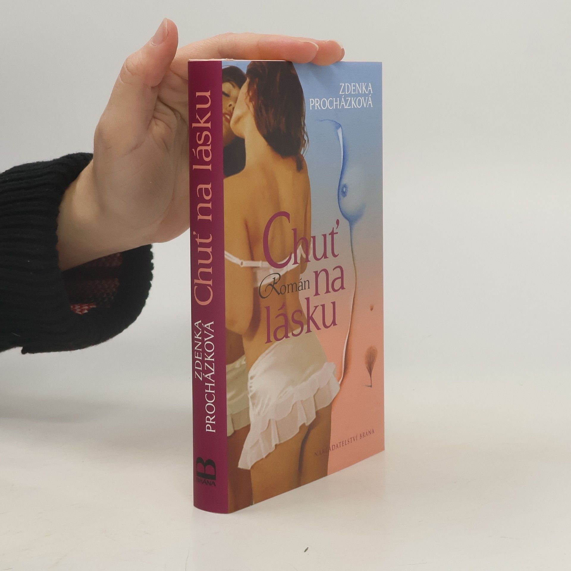 Zdenka Procházková Chuť na lásku