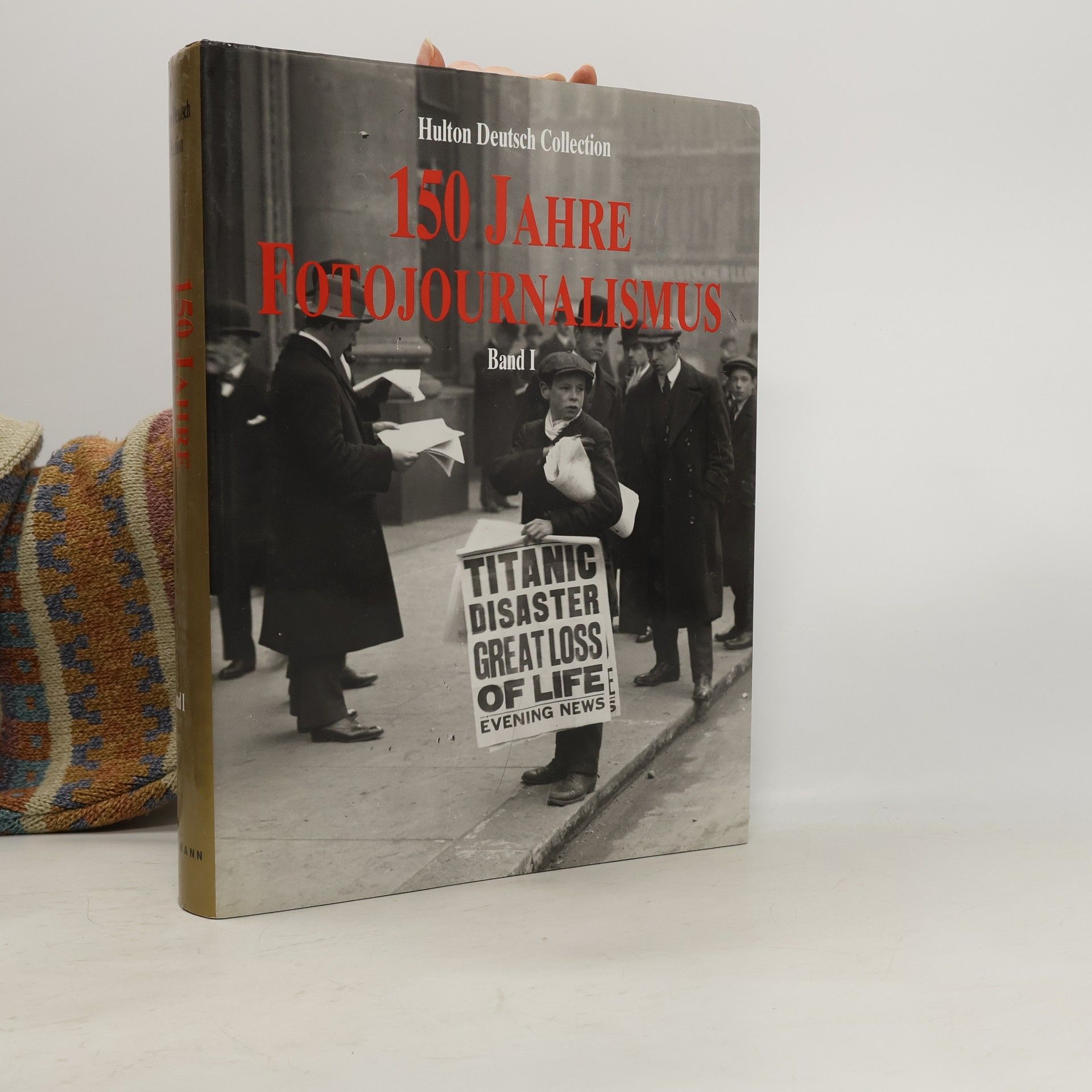 Nicholas Yapp 150 years of photo journalism : Jahre Photojournalismus : ans de photos de presse