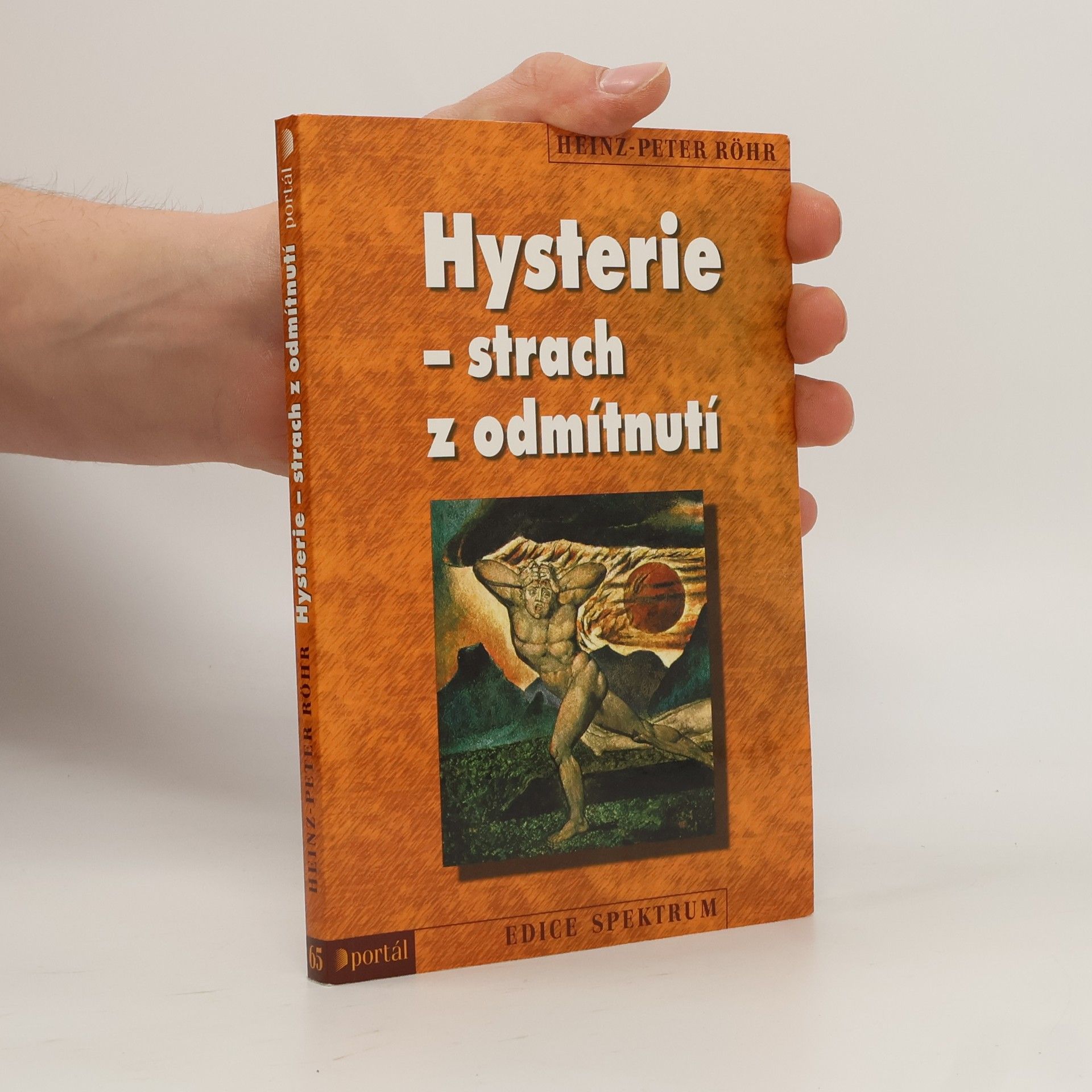 Heinz-Peter Röhr Hysterie - strach z odmítnutí