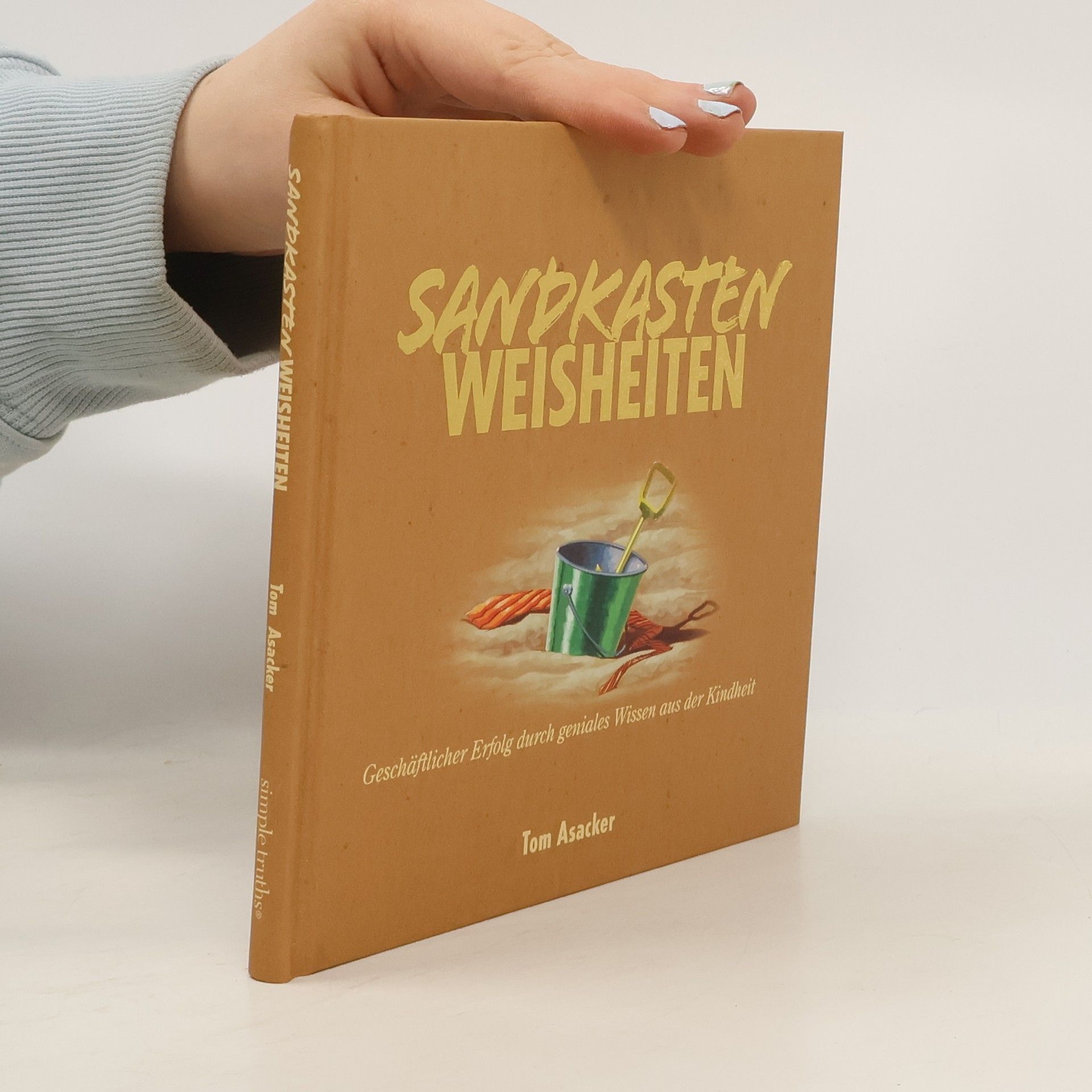 Tom Asacker Sandkasten Weisheiten