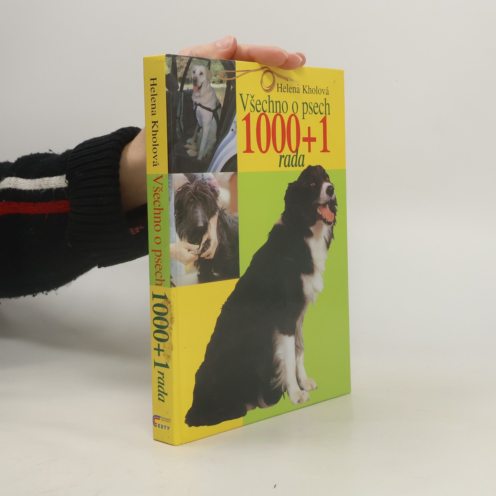 Helena Kholová 1000+1 rada. Všechno o psech