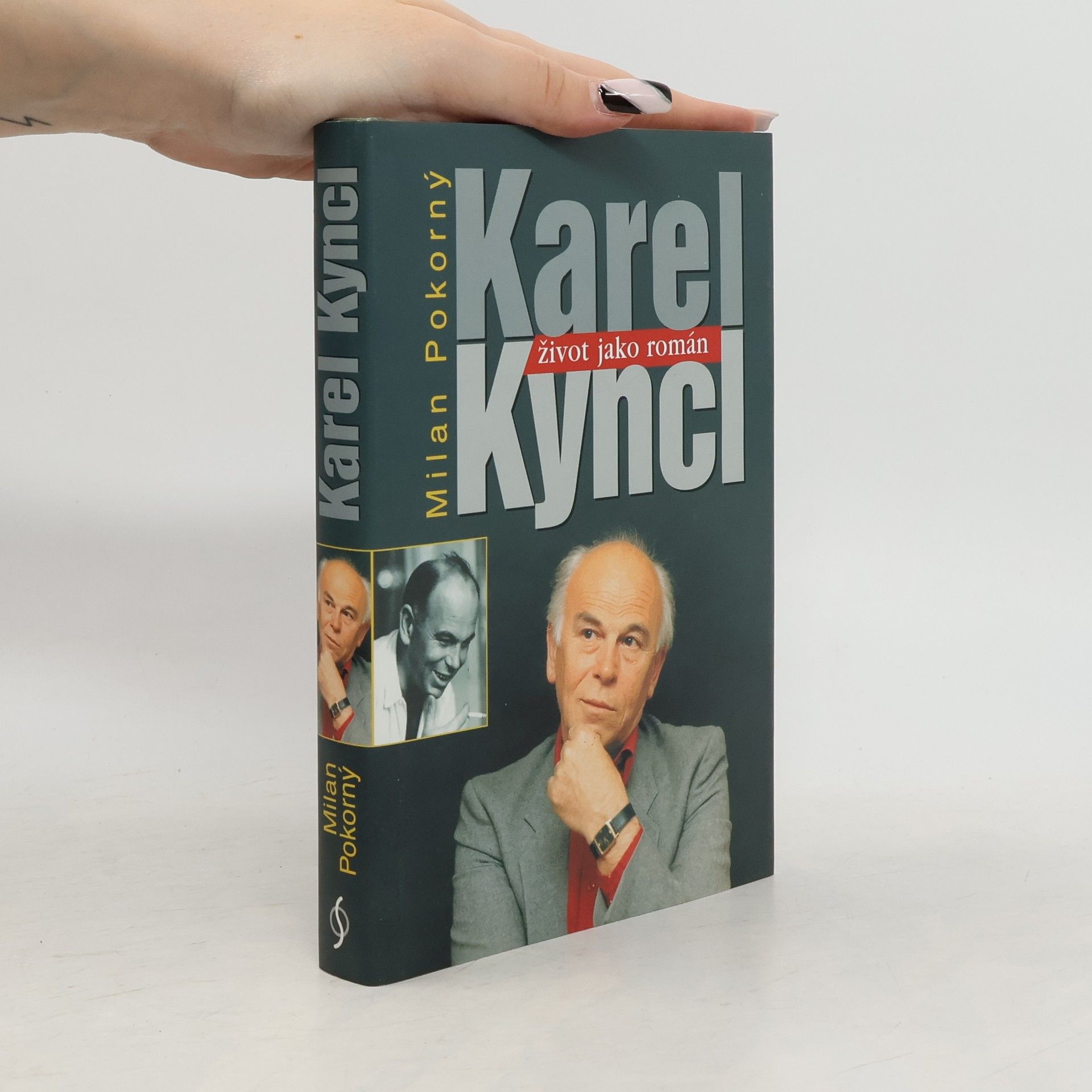 Milan Pokorný Karel Kyncl : život jako román