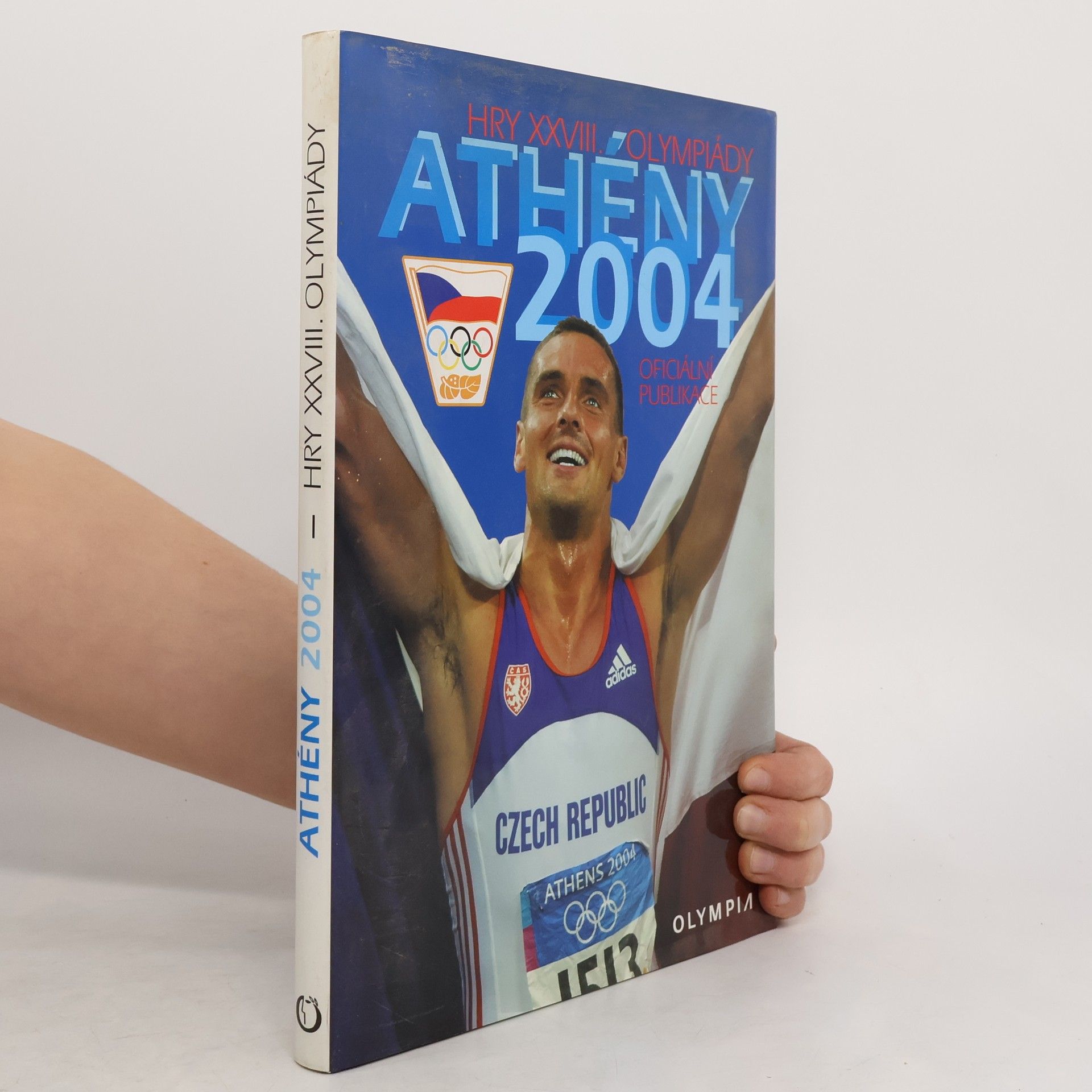 Autorenkollektiv Athény 2004: Hry XXVIII. Olympiády