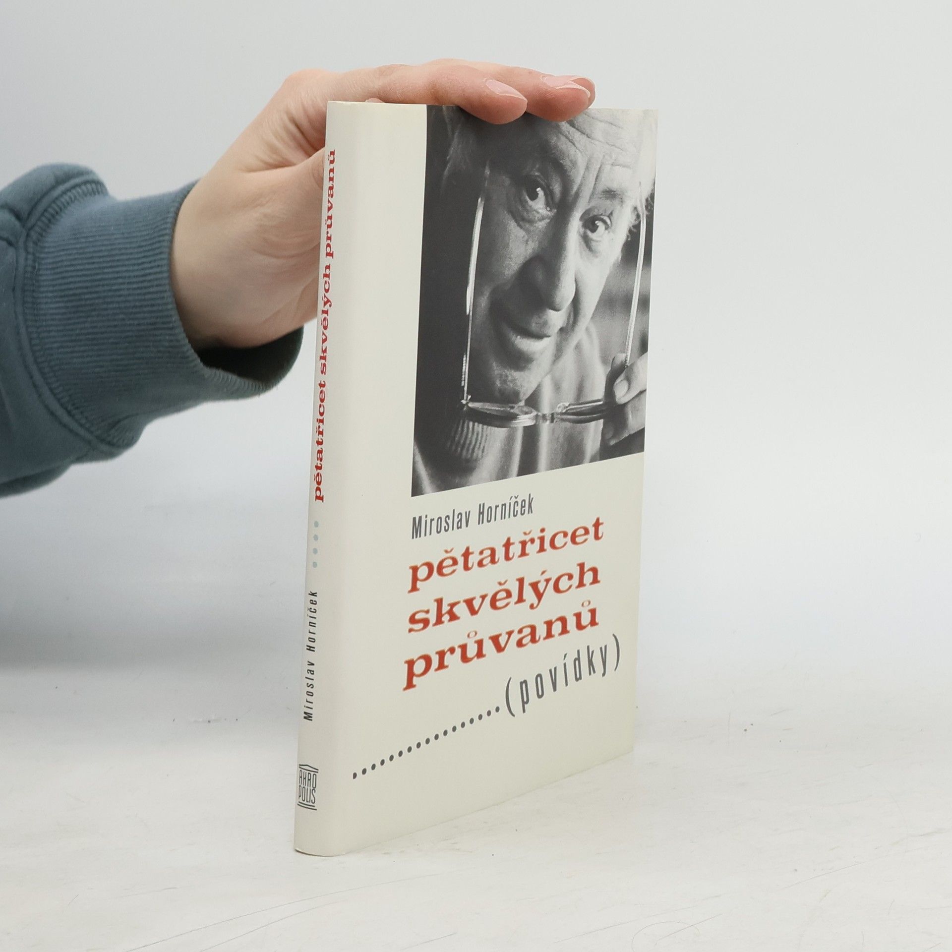 Miroslav Horníček Pětatřicet skvělých průvanů : (povídky)