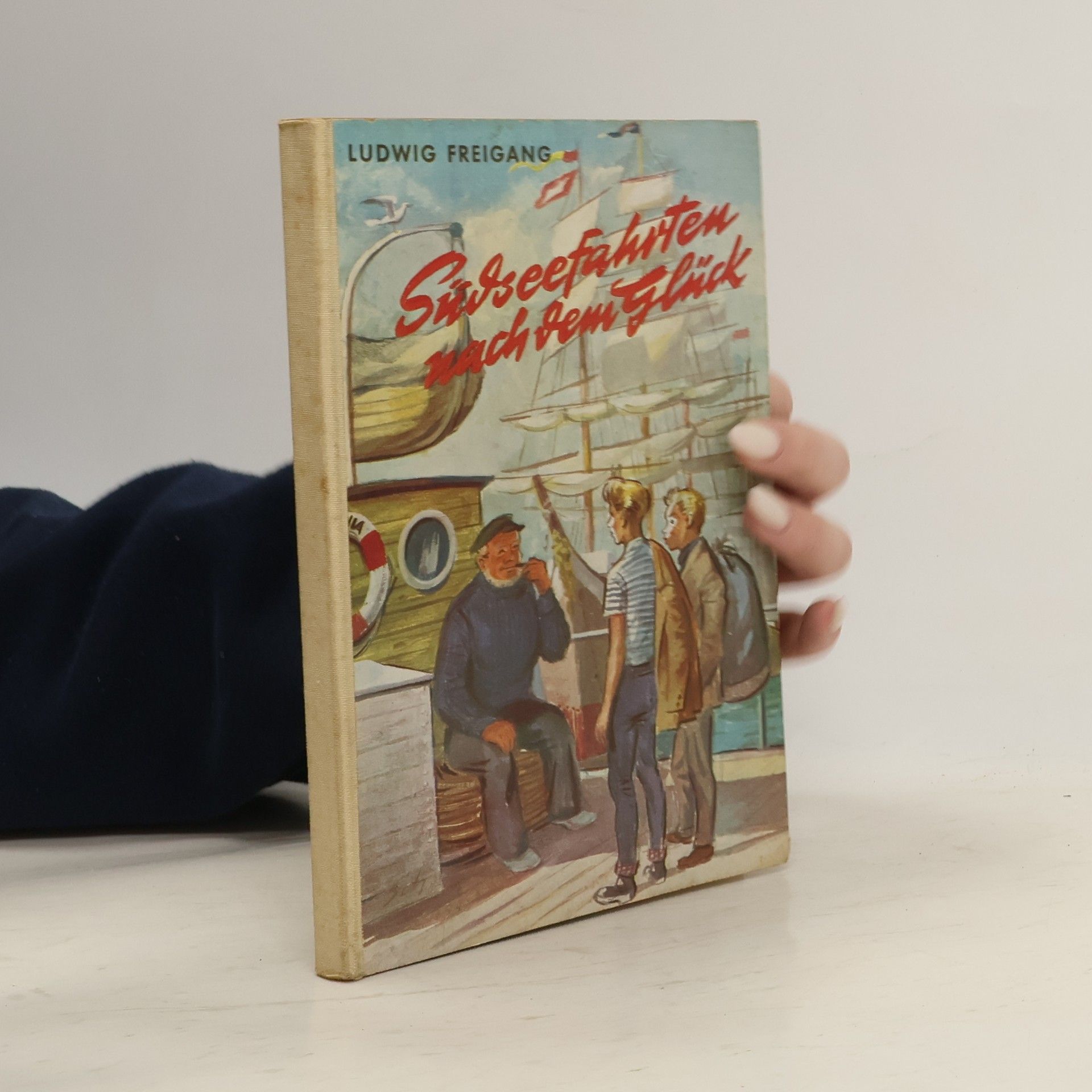 Ludwig Freigang Südseefahrten nach dem Glück