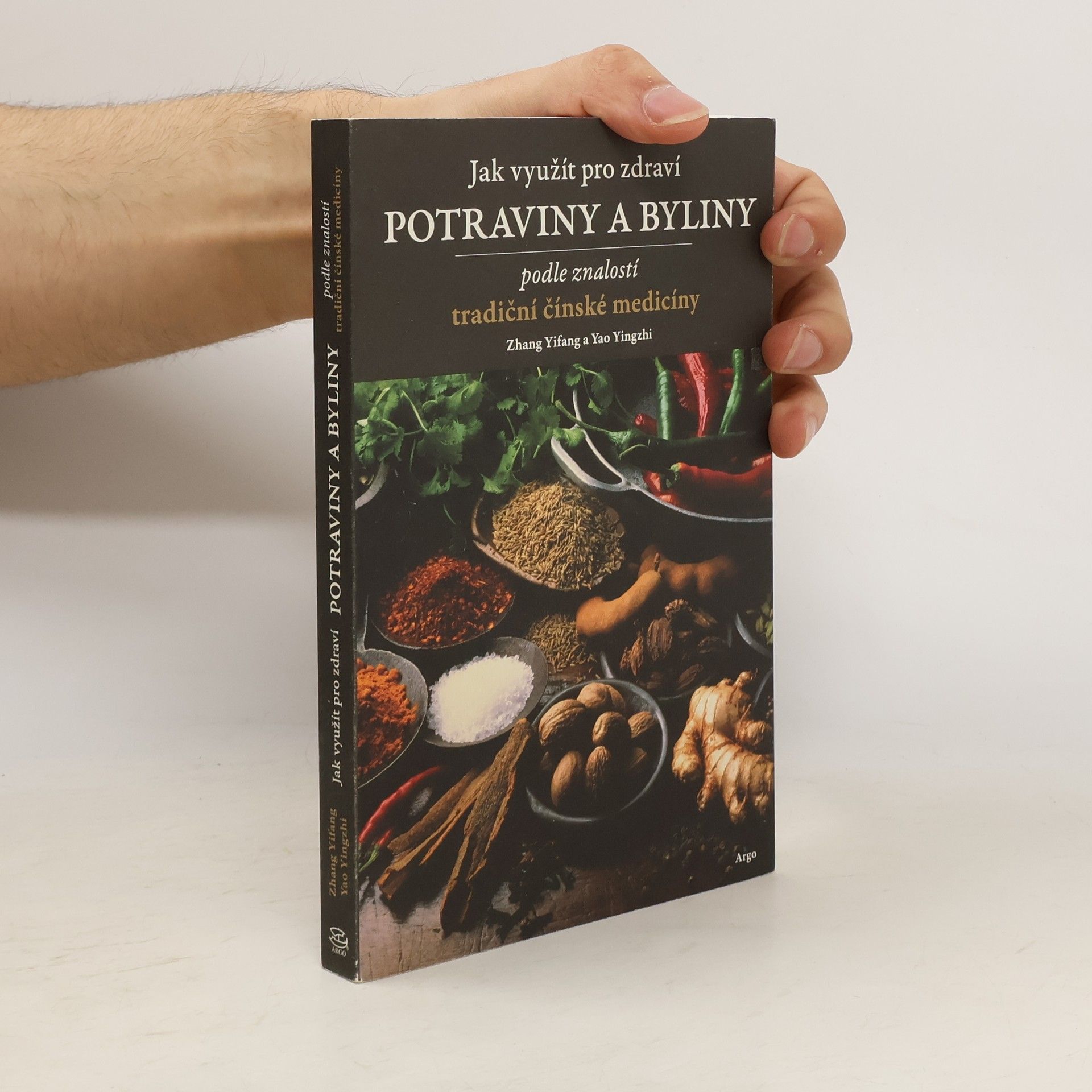 Yifang Zhang Jak využít pro zdraví potraviny a byliny podle znalostí tradiční čínské medicíny