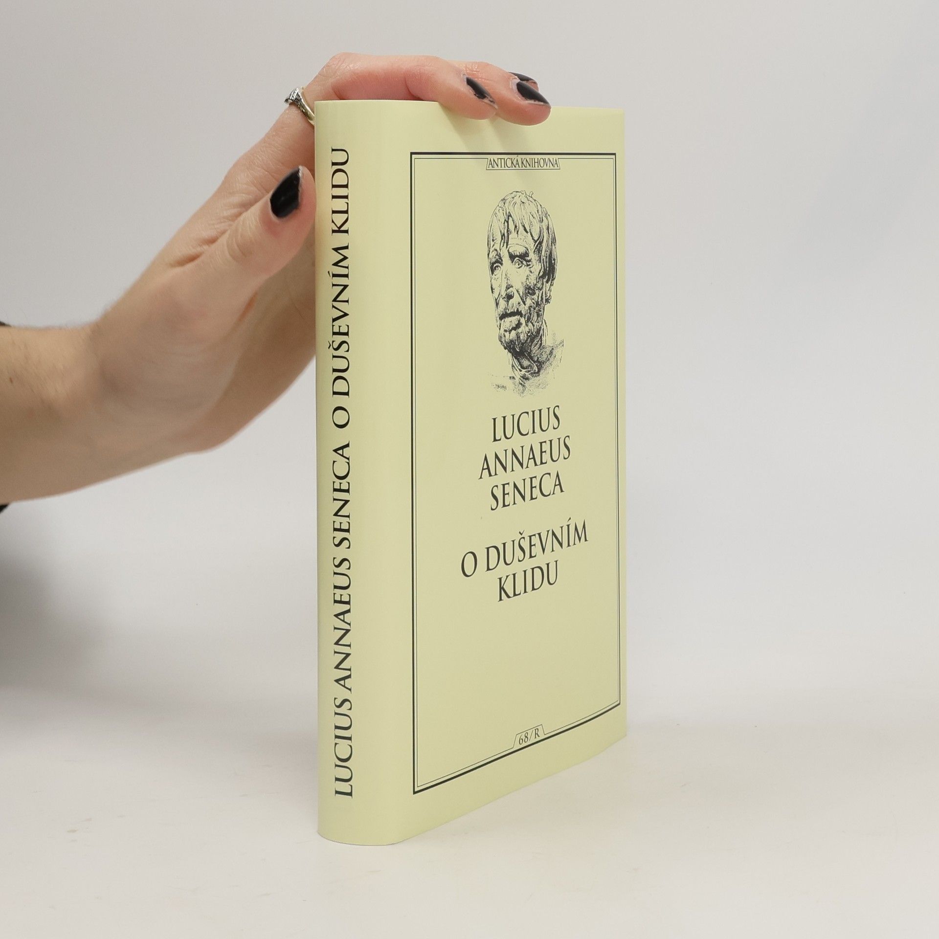 Lucius Annaeus Seneca O duševním klidu