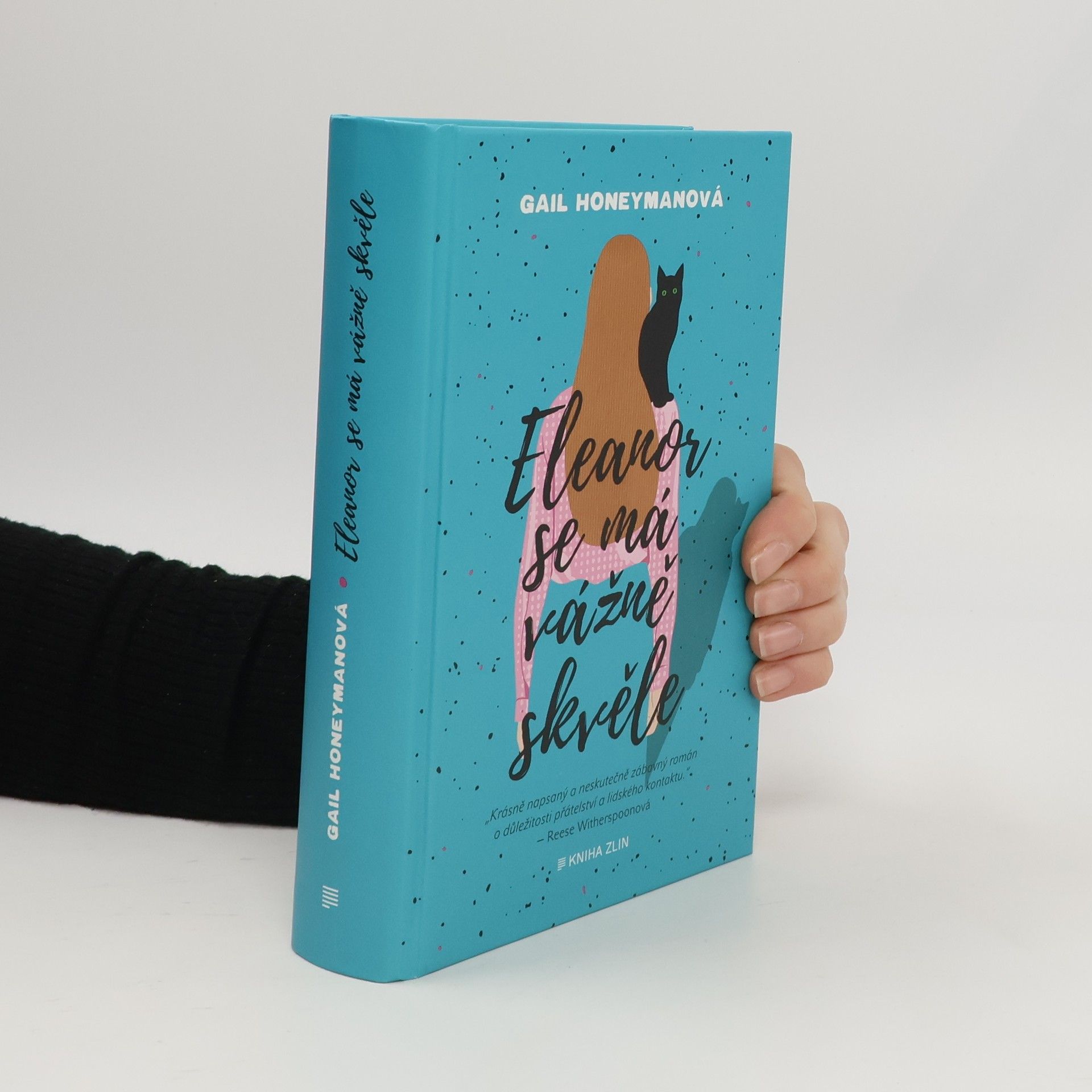 Gail Honeyman Eleanor se má vážně skvěle