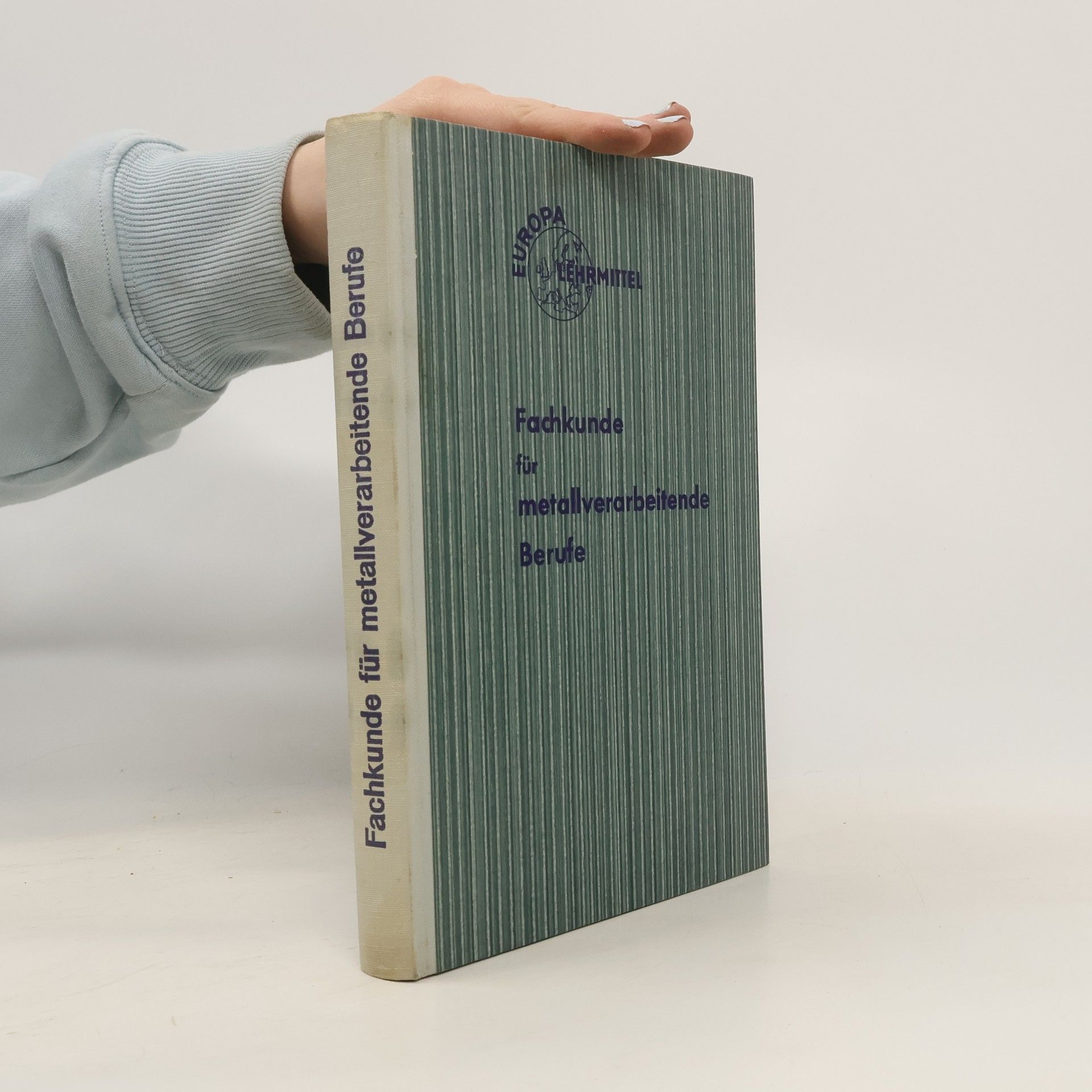 Autorenkollektiv Fachkünde für metallverarbeitende Berufe