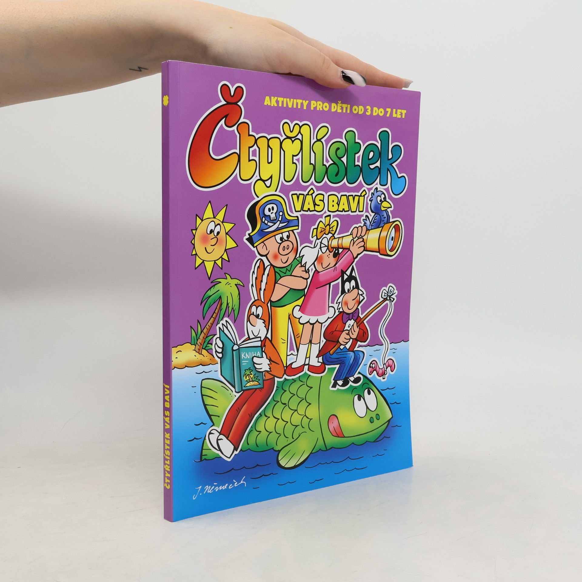 Jaroslav Němeček Čtyřlístek vás baví: Aktivity pro děti od 3 do 7 let