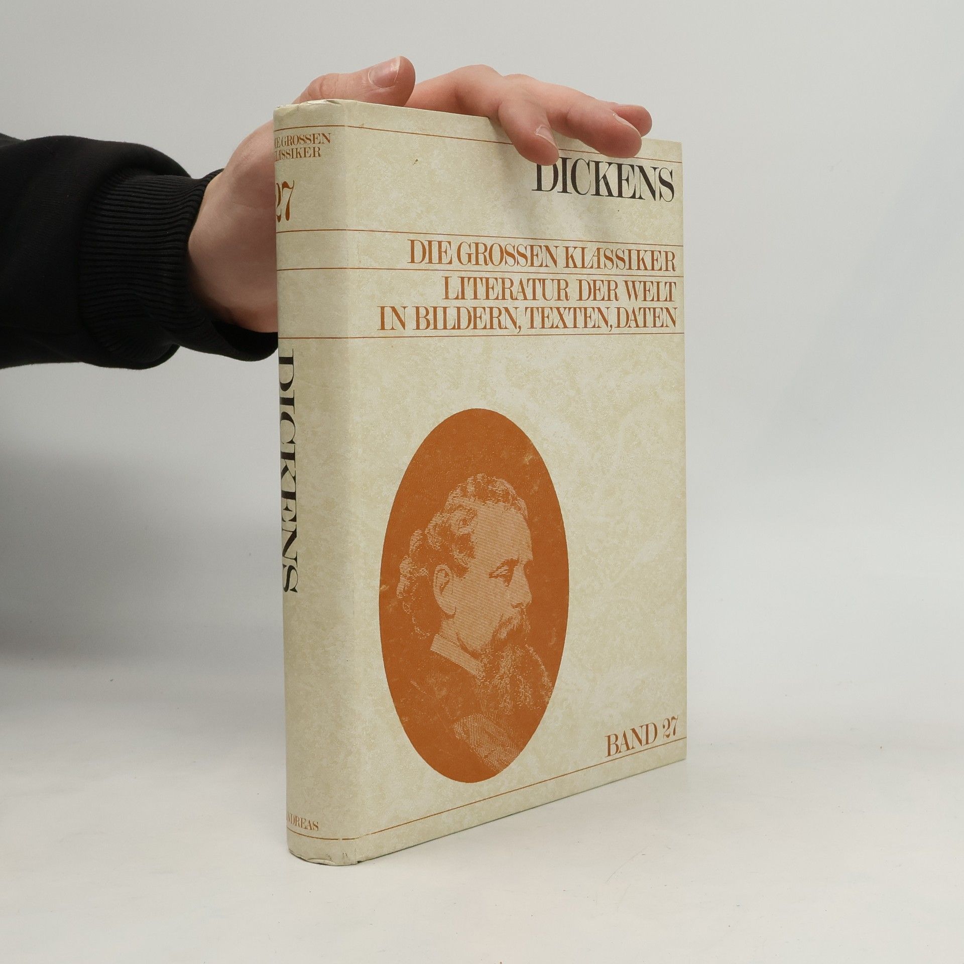 Charles Dickens Die Grossen Klassiker. Literatur der Welt in Bildern, Texten, Daten. Dickens. Band 27