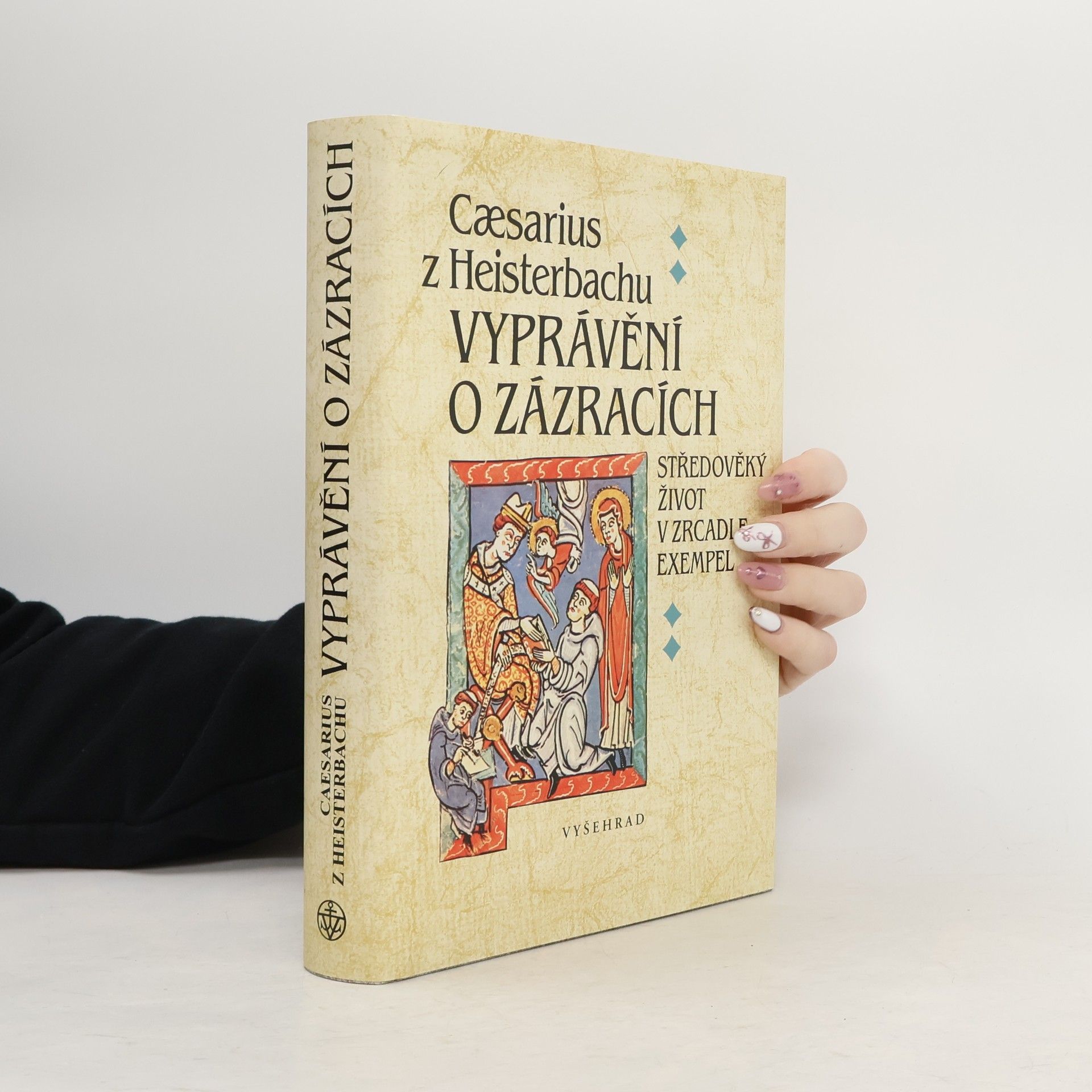 Caesarius de Heisterbach Vyprávění o zázracích