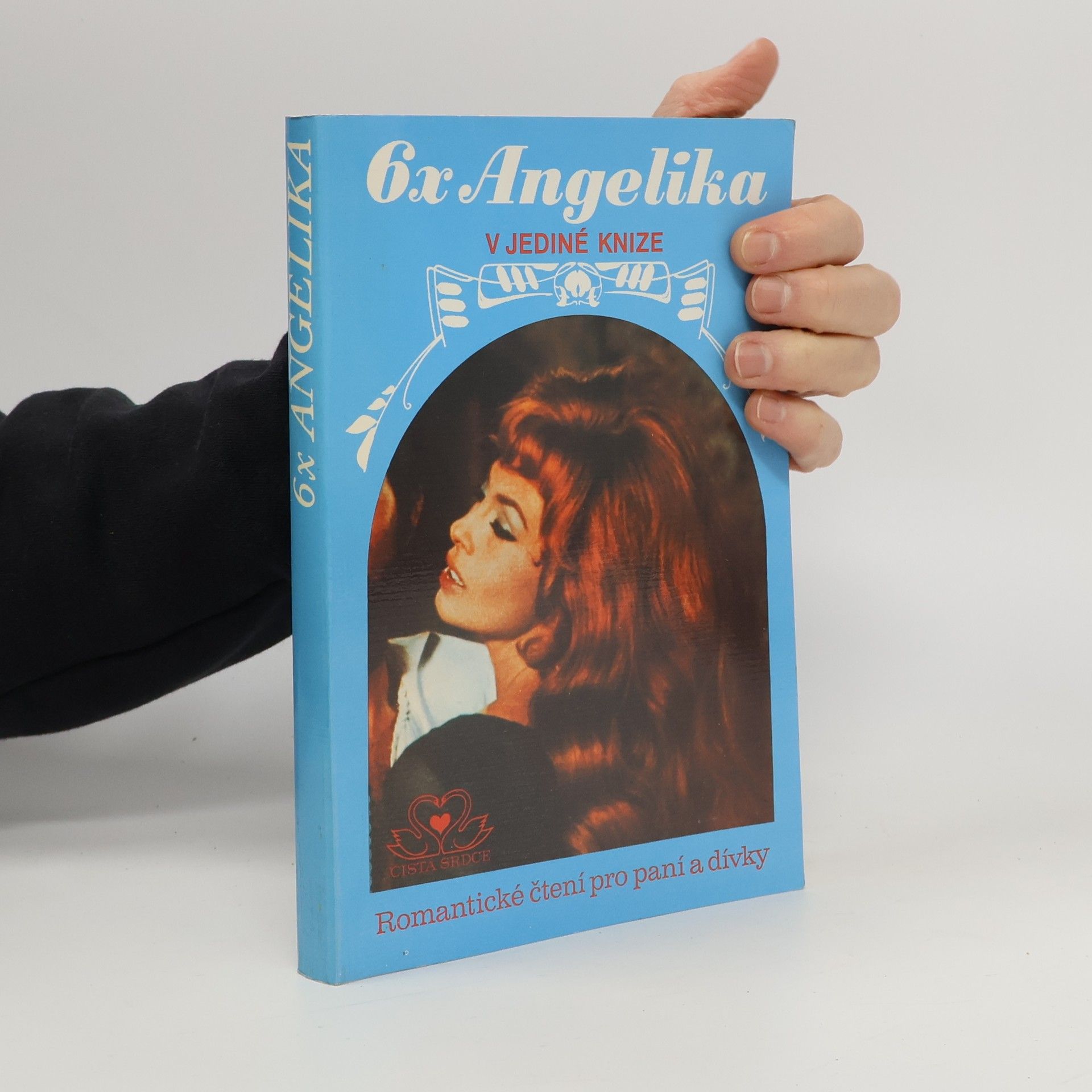 Anne Golon 6x Angelika v jediné knize