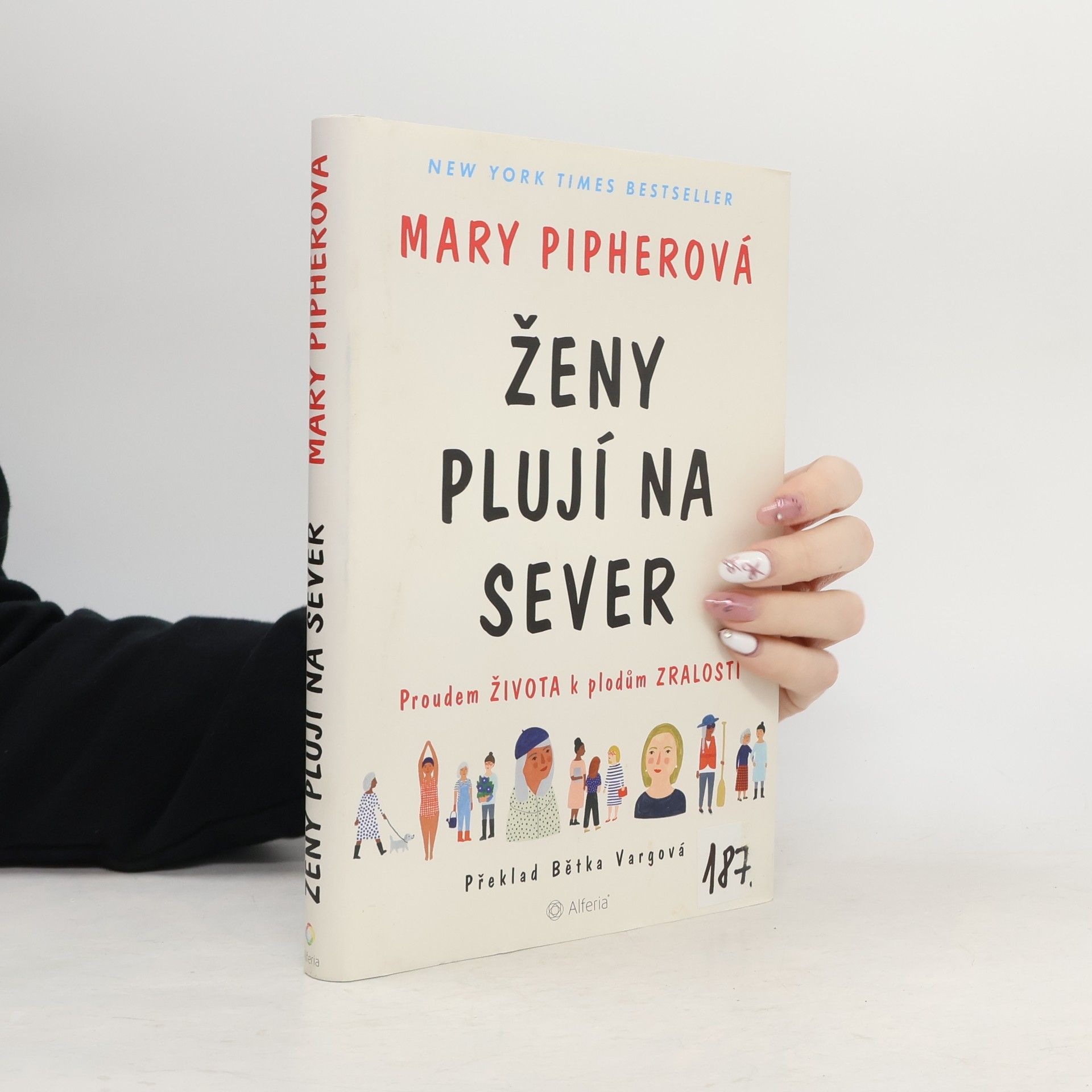 Mary Pipher Ženy plují na sever. Proudem života k plodům zralosti