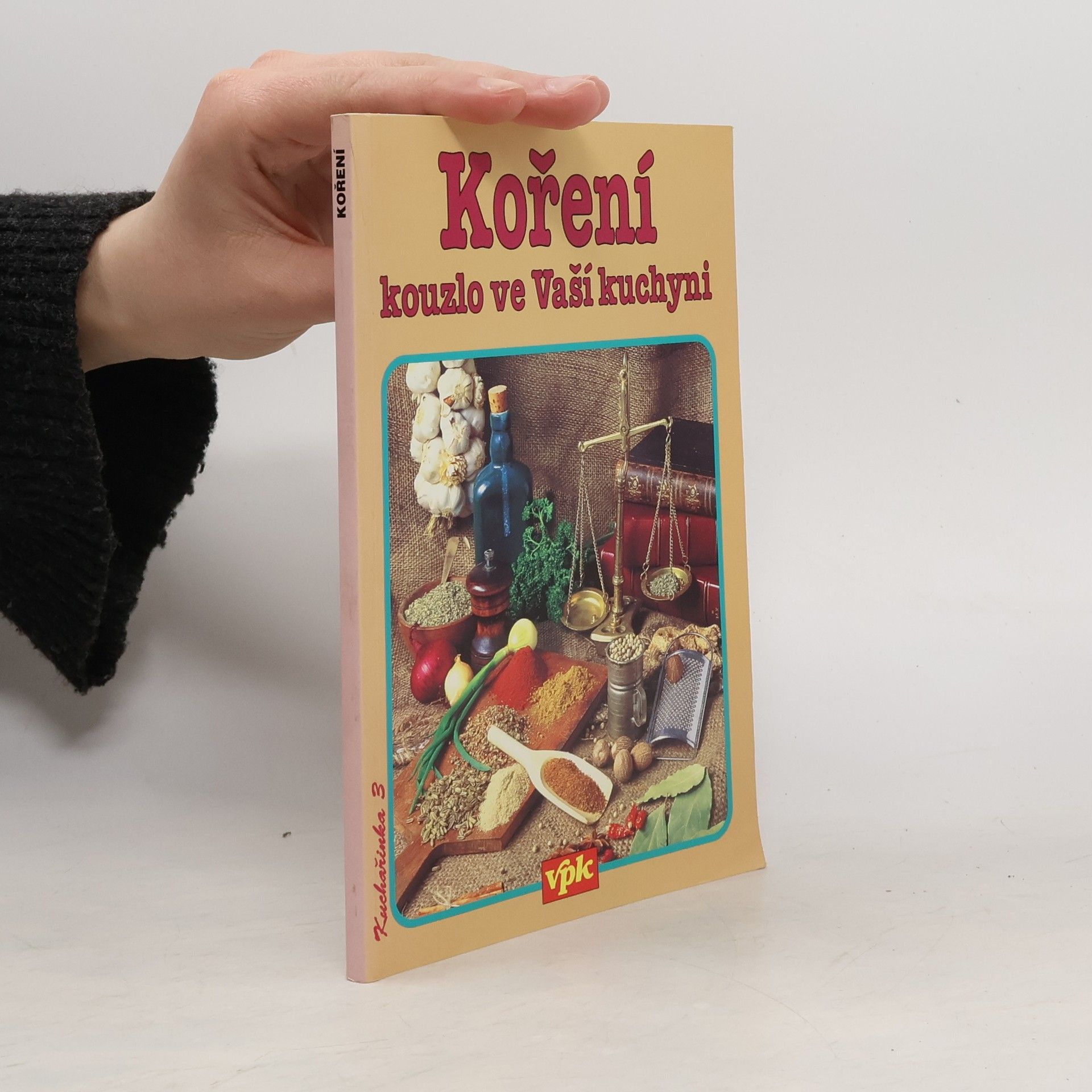 Miloslav Nosovský Koření : kouzlo ve vaší kuchyni