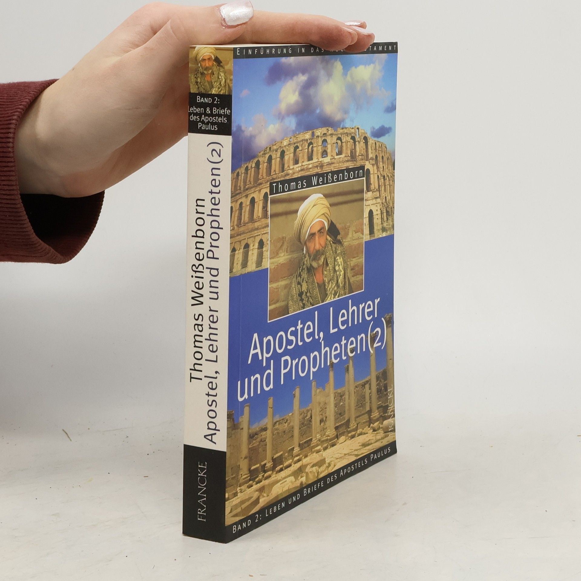 Thomas Weißenborn Apostel, Lehrer und Propheten (2)