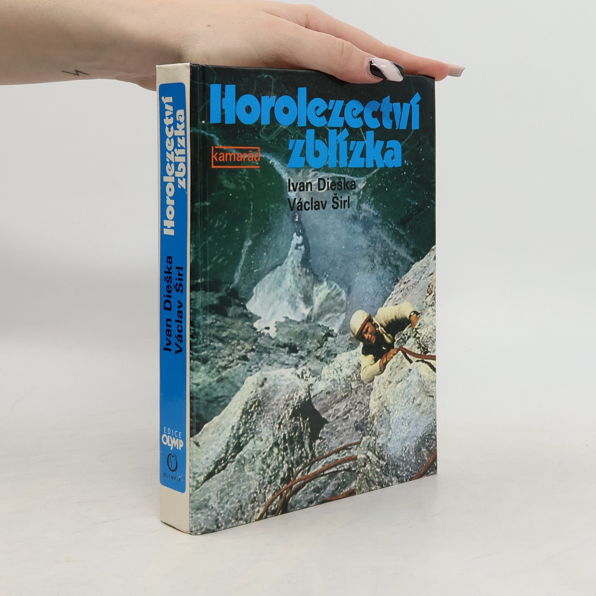 Ivan Dieška Horolezectví zblízka