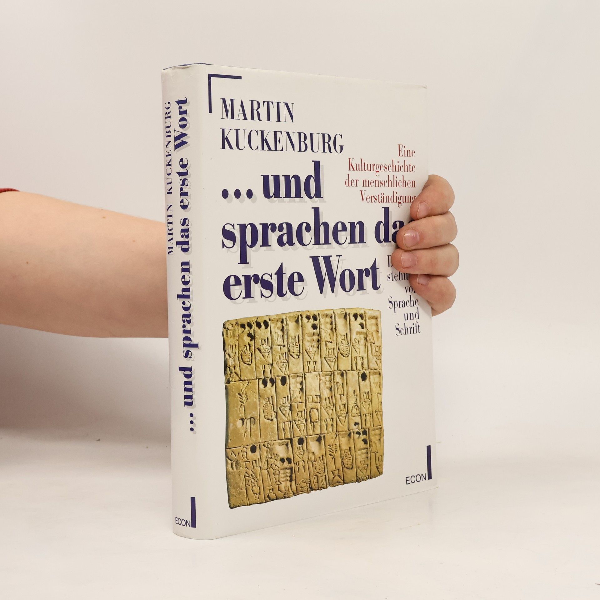 Martin Kuckenburg M.A. ... und sprachen das erste Wort