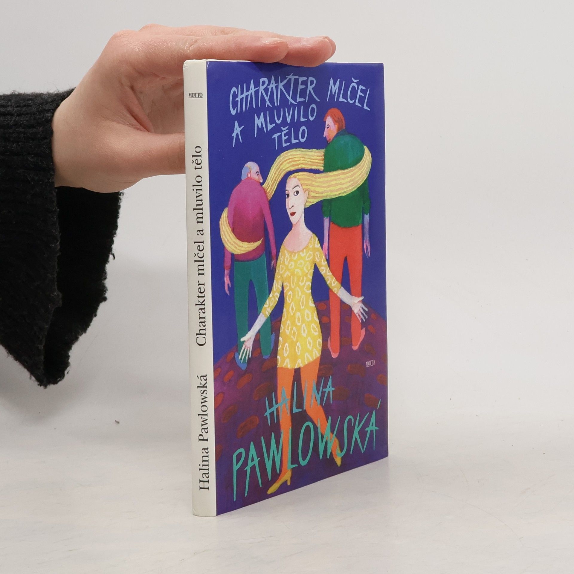 Halina Pawlowská Charakter mlčel a mluvilo tělo