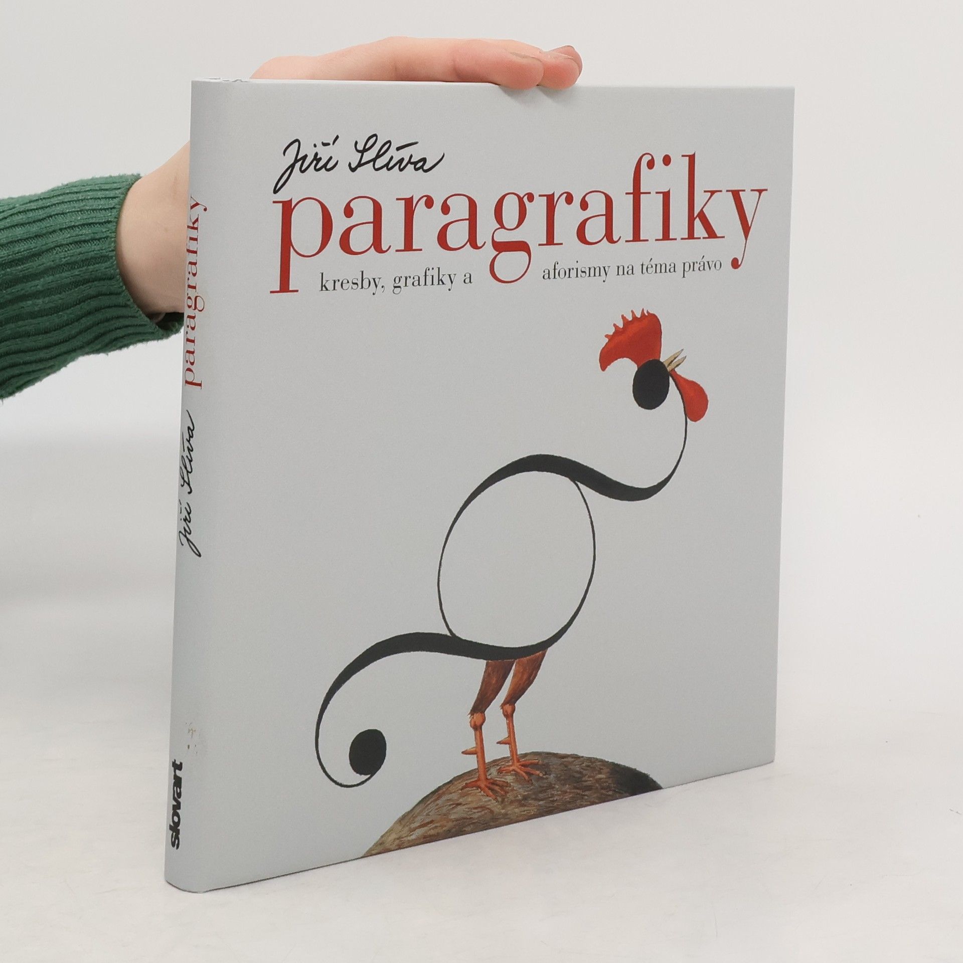 Jiří Slíva Paragrafiky: kresby, grafiky a aforismy na téma právo