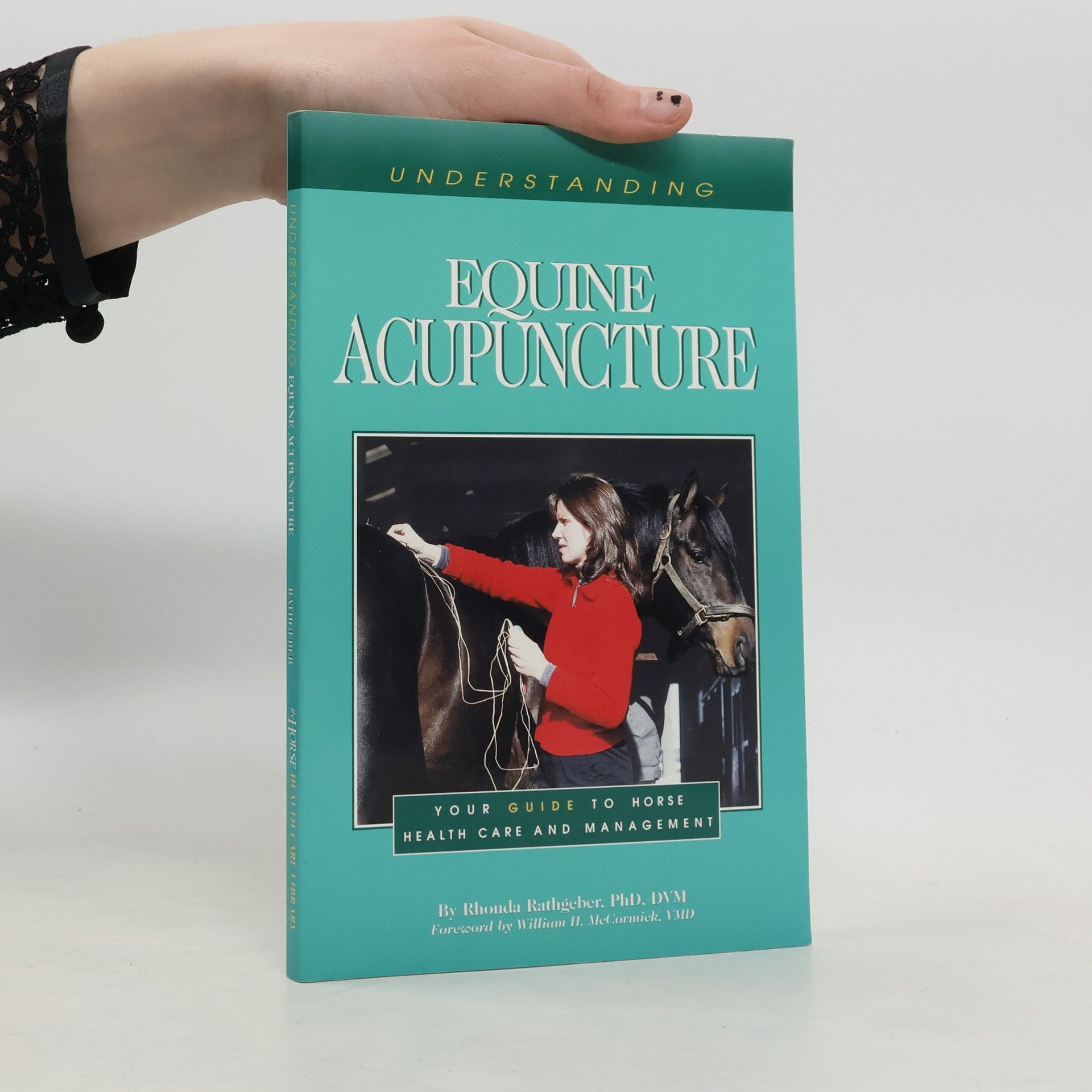 Rhonda Rathgeber Horse Health Care Library: Understanding Equine Acupuncture