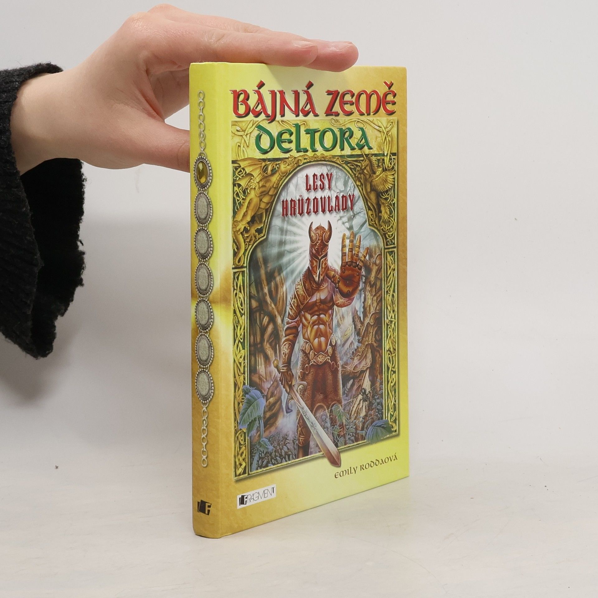 Jennifer Rowe Bájná země Deltora. Lesy hrůzovlády