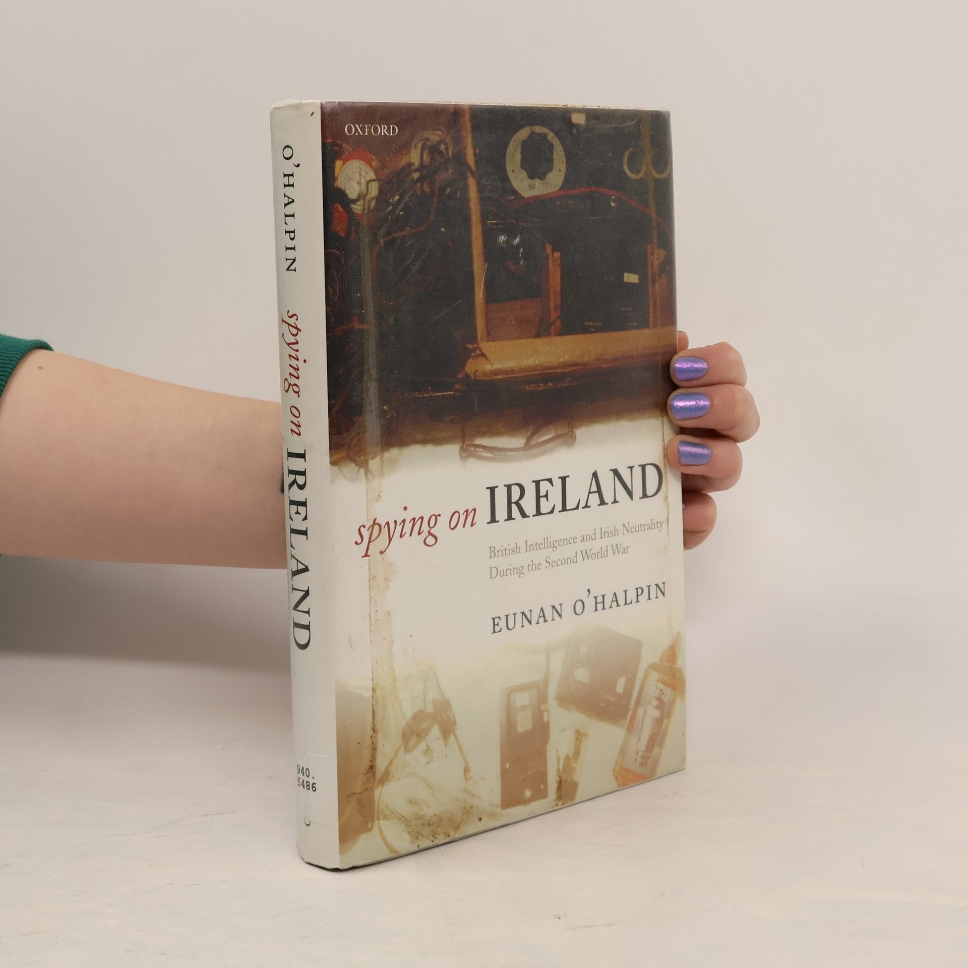 Eunan O'Halpin Spying on Ireland