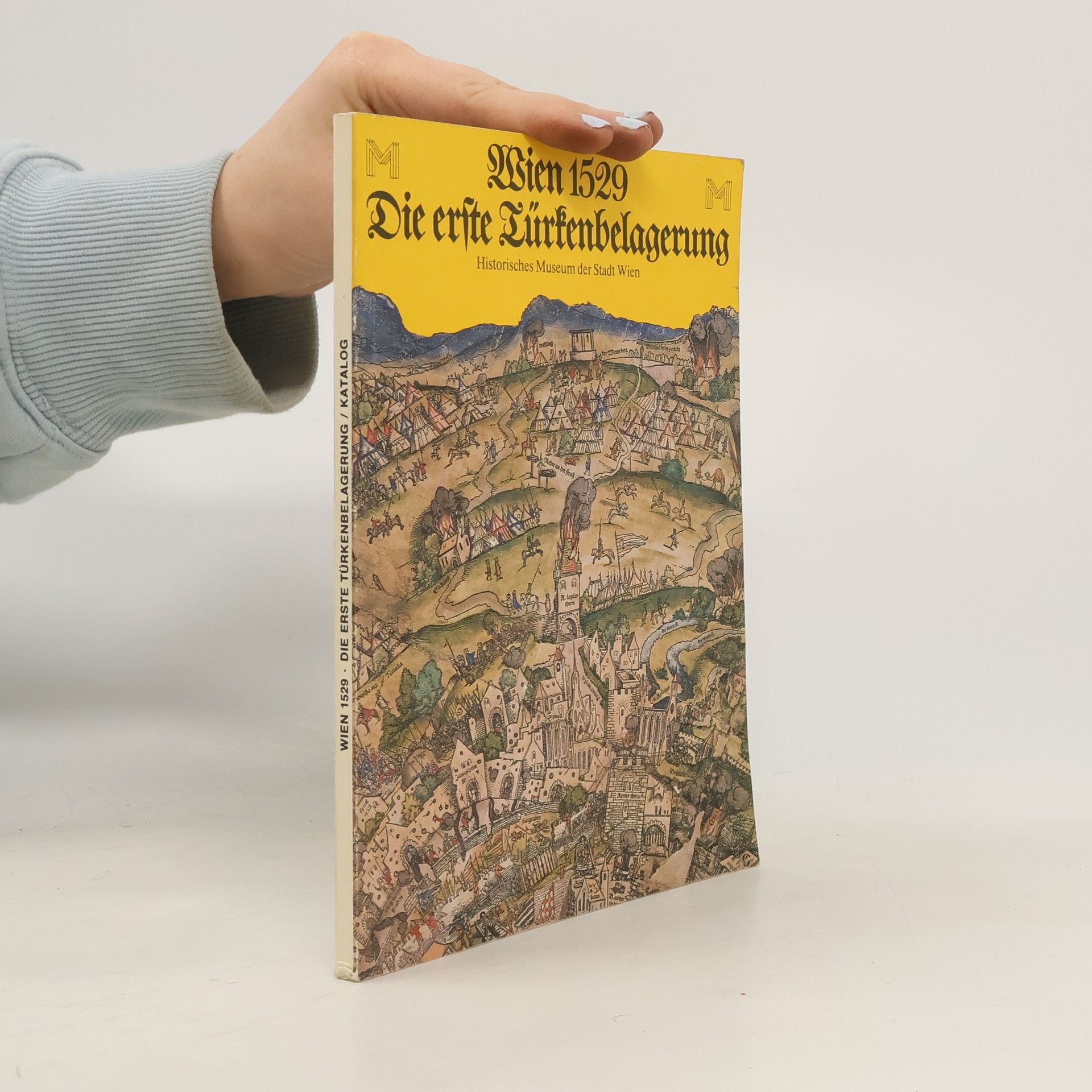 Wien 1529. Die erste Türkenbelagerung