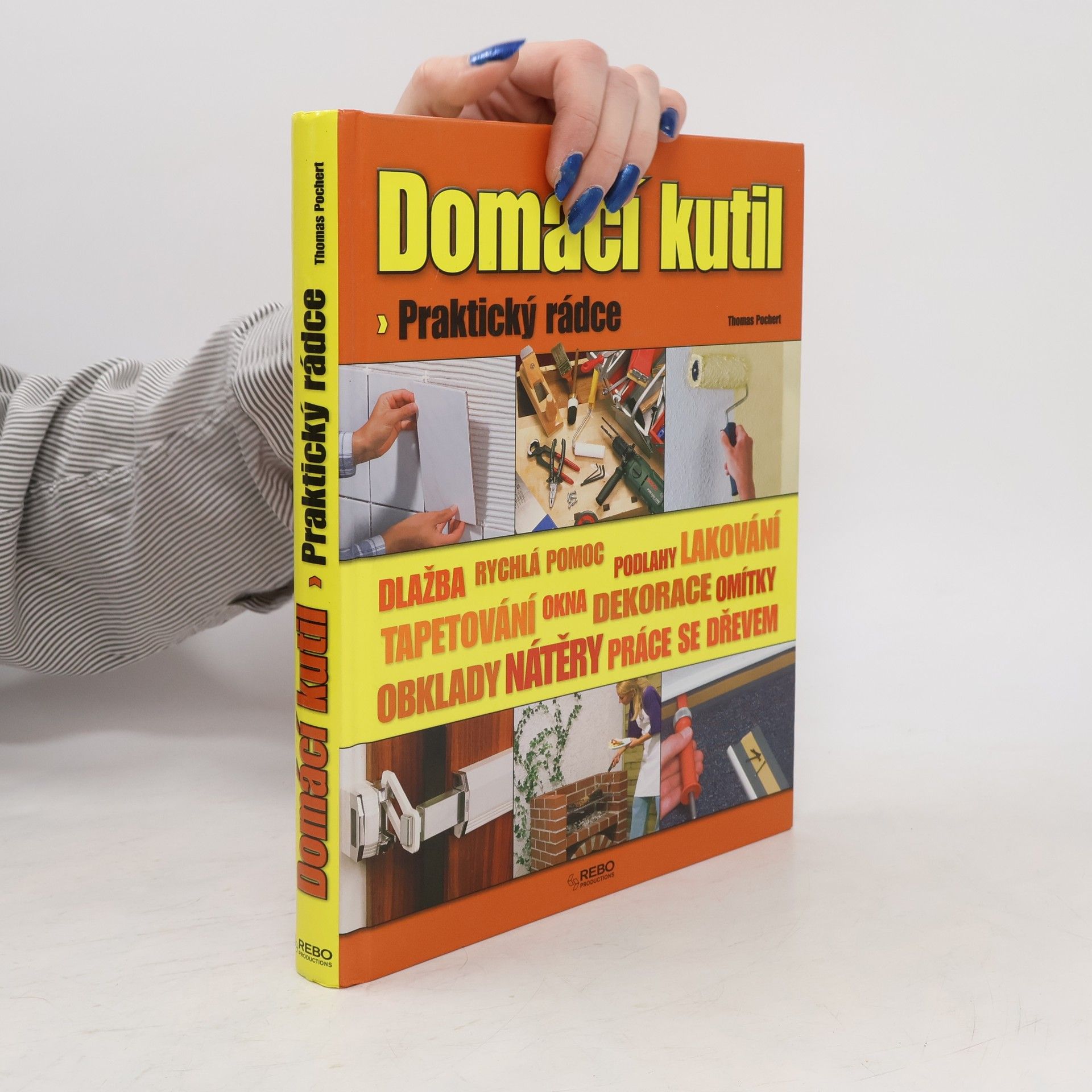 Domácí kutil. Praktický rádce