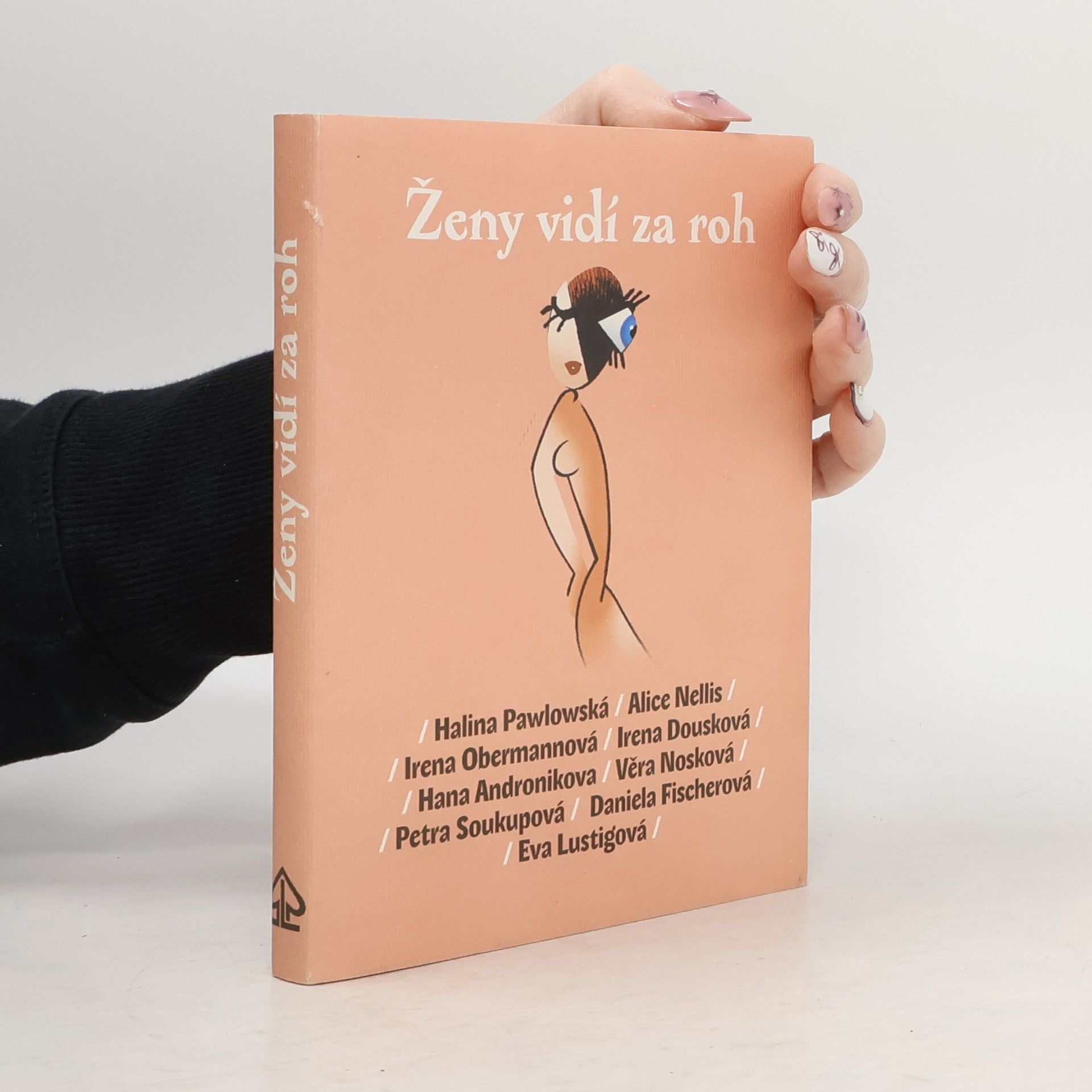 Halina Pawlowská Ženy vidí za roh