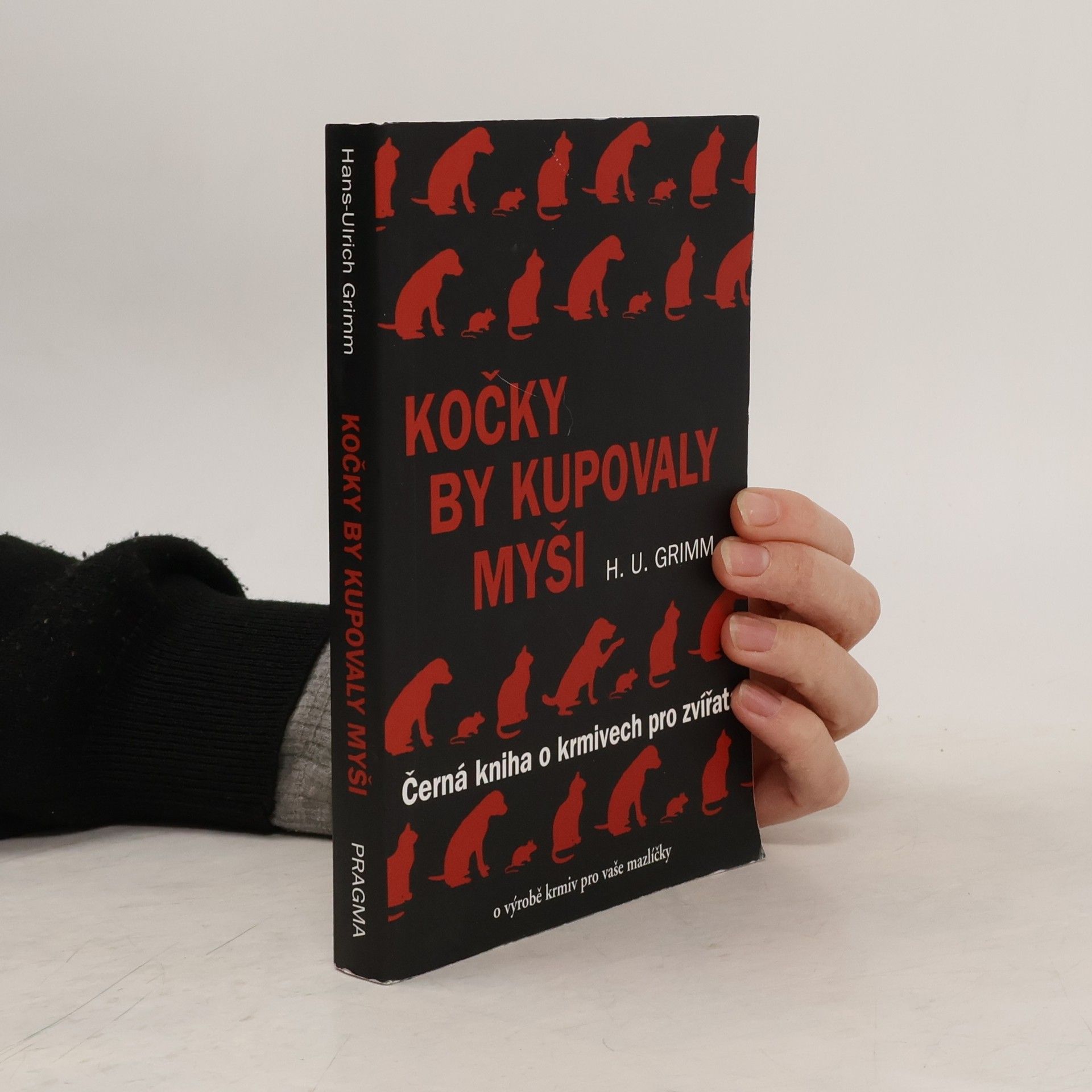 Hans-Ulrich Grimm Kočky by kupovaly myši