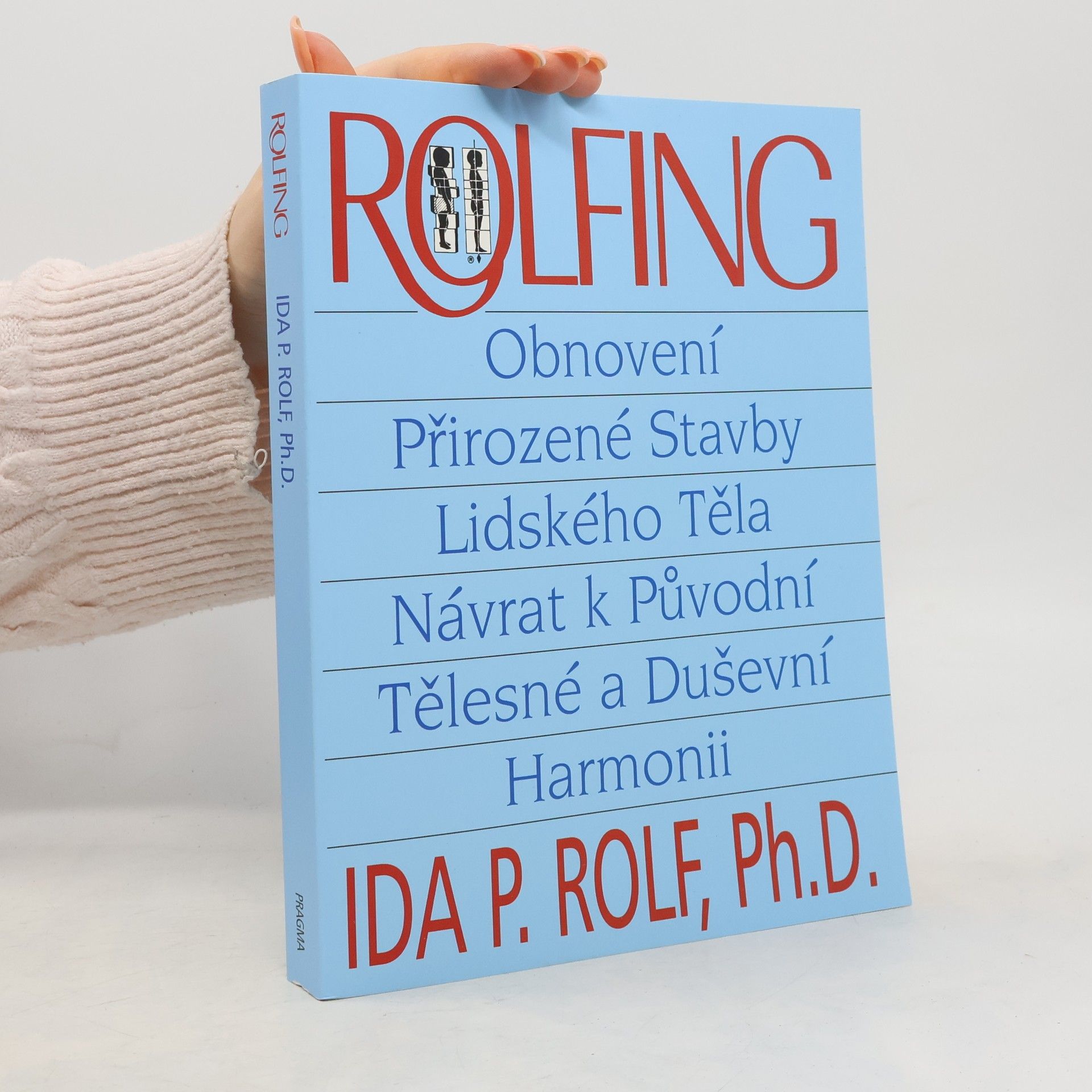Ida P. Rolf Rolfing