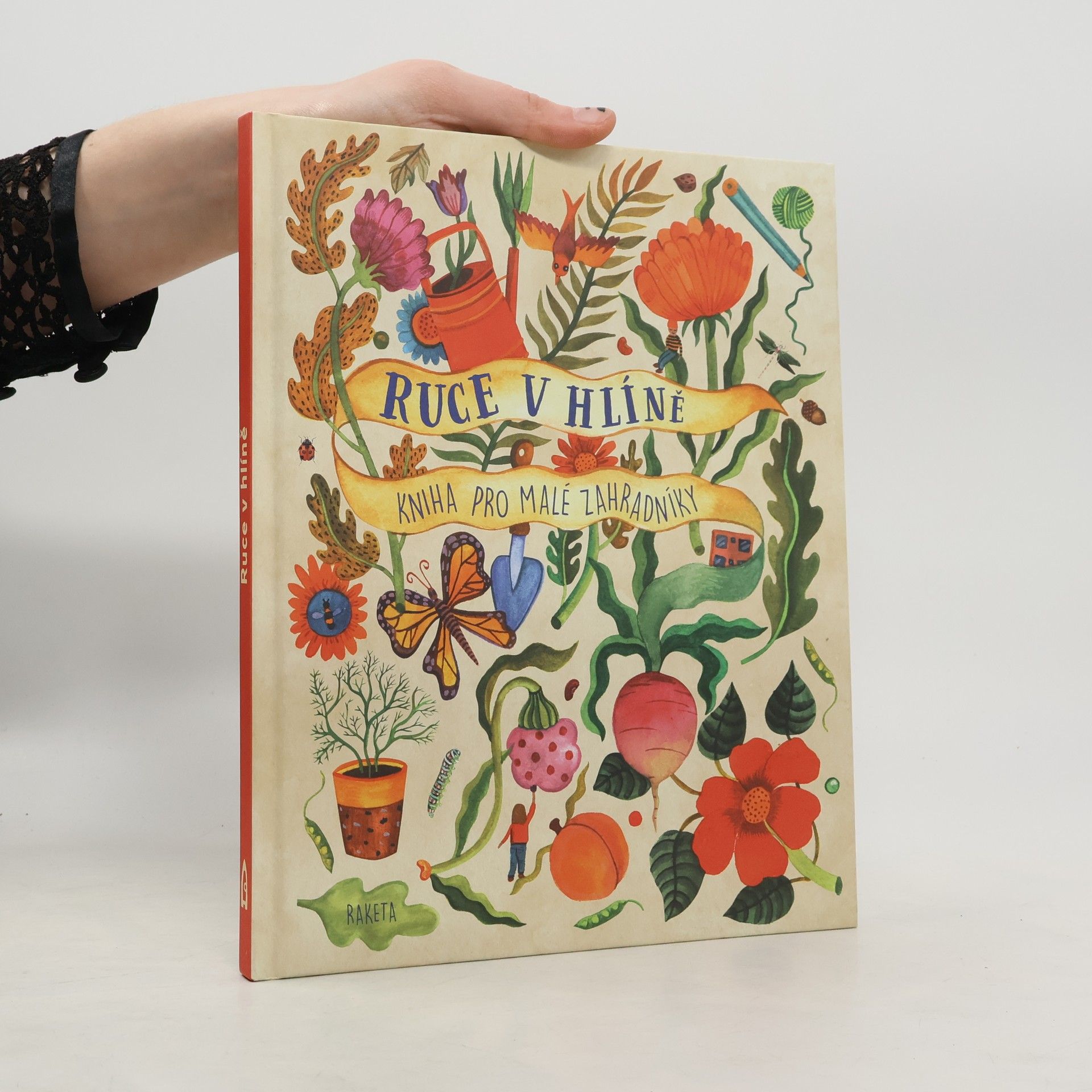 Kirsten Bradley Ruce v hlíně : kniha pro malé zahradníky