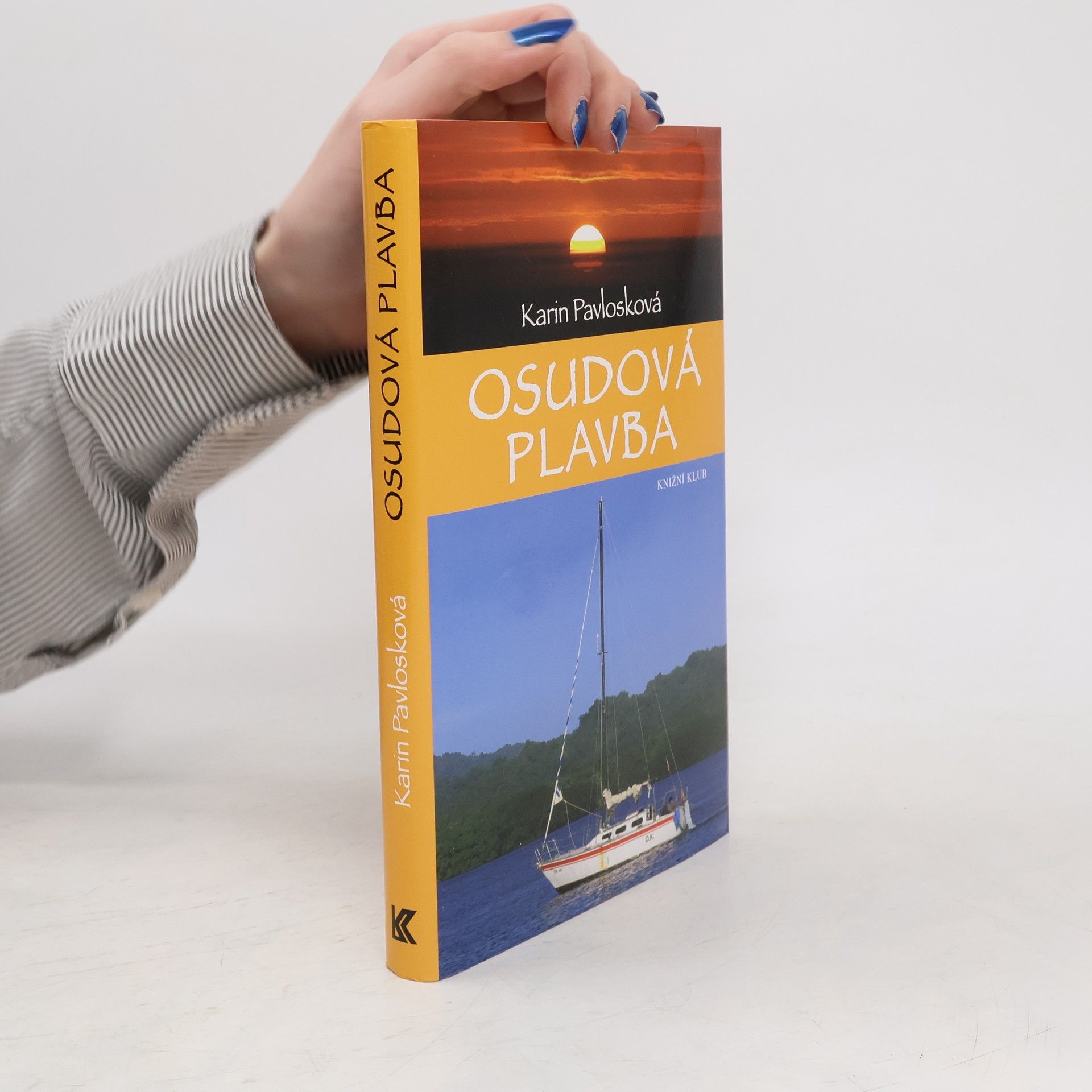 Karin Pavlosková Osudová plavba