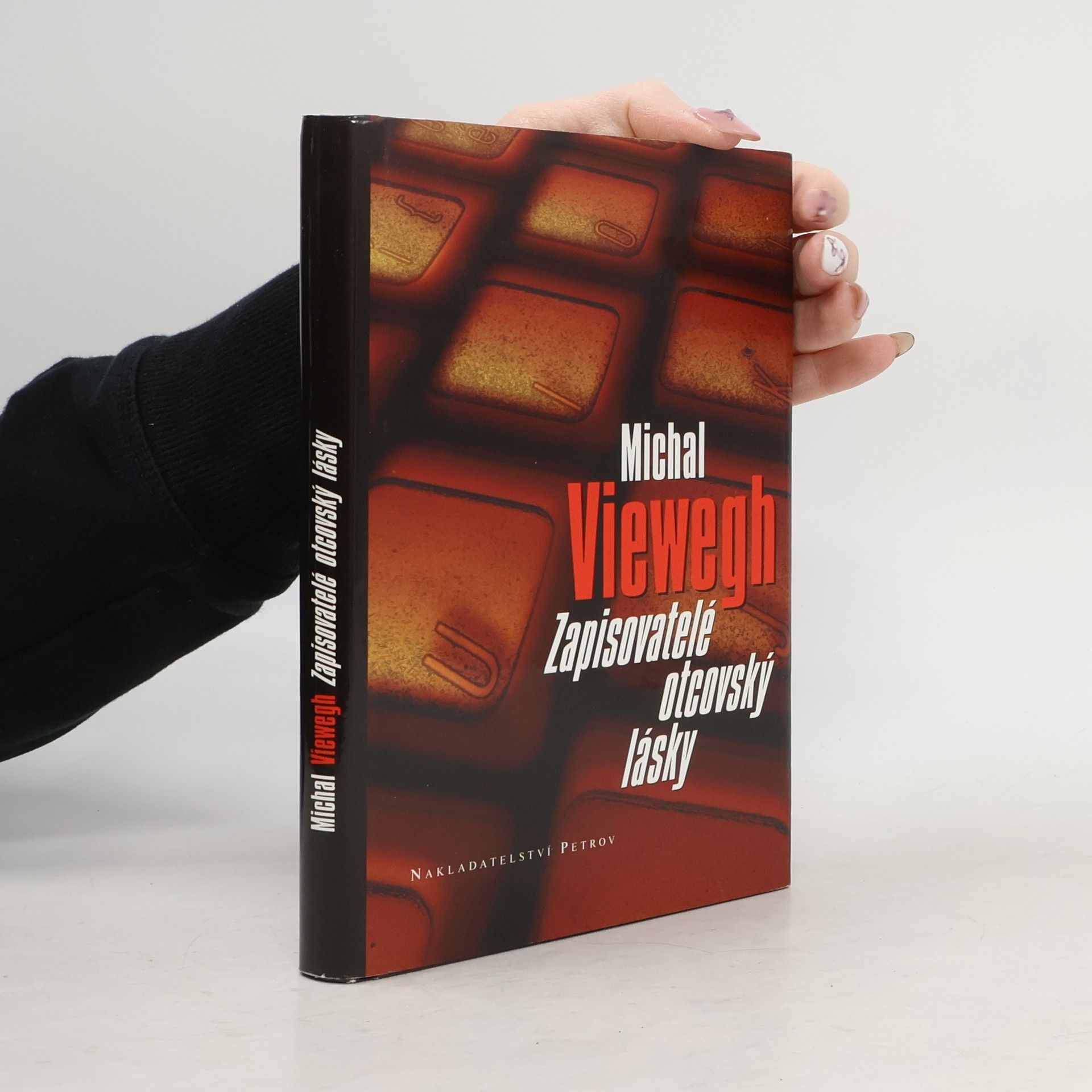 Michal Viewegh Zapisovatelé otcovský lásky