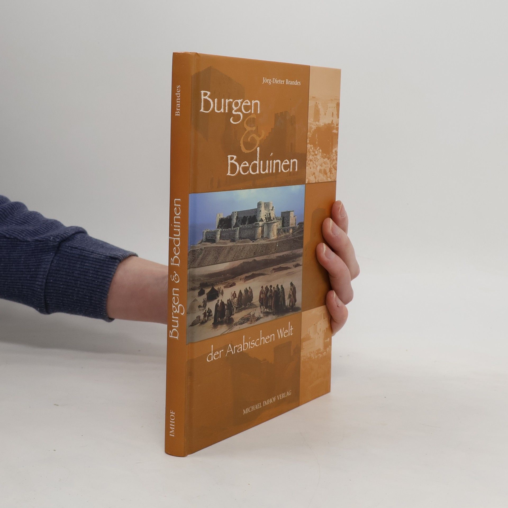 Dieter Brandes Burgen und Beduinen der arabischen Welt