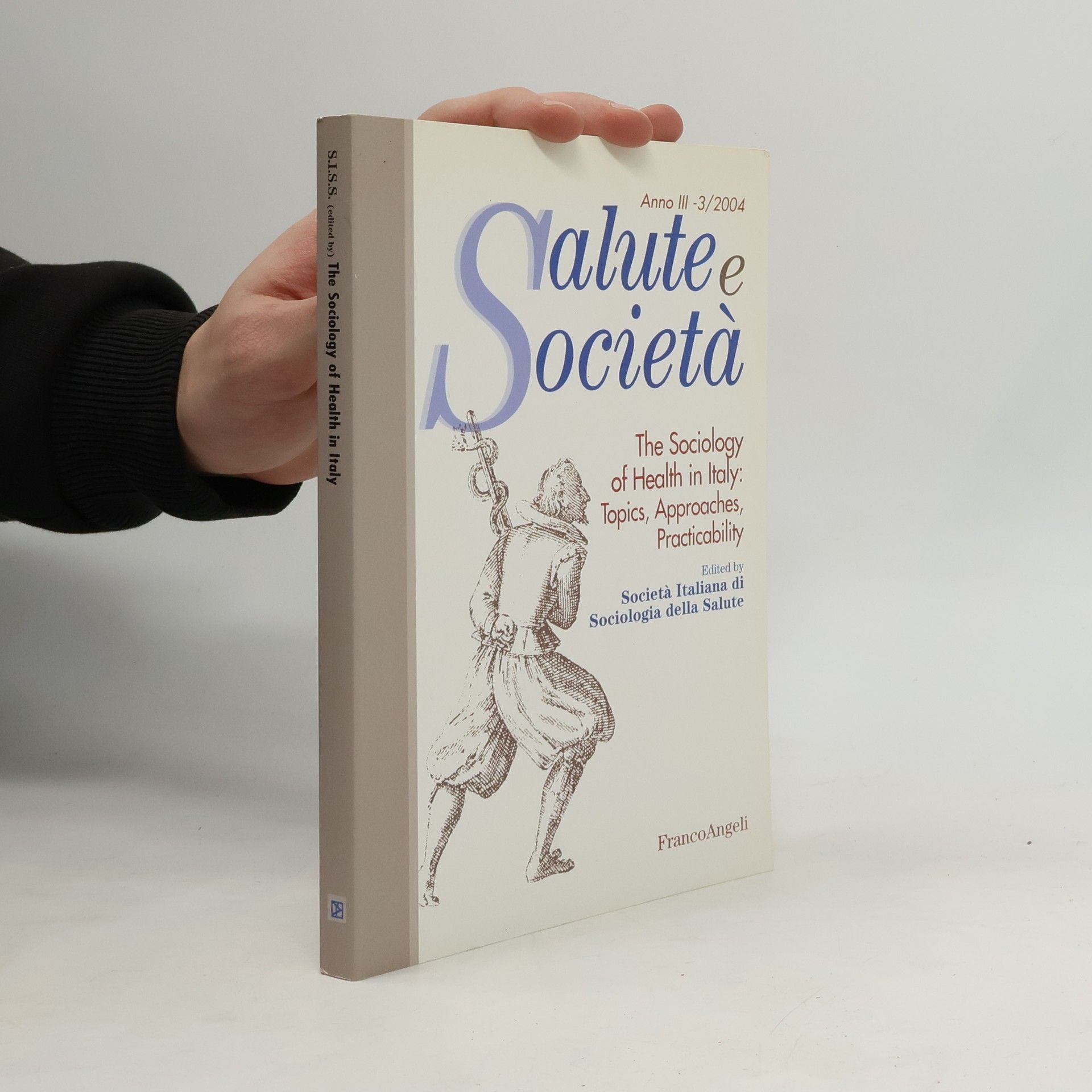 Franco Angeli Salute e Società. Anno III 3/2004