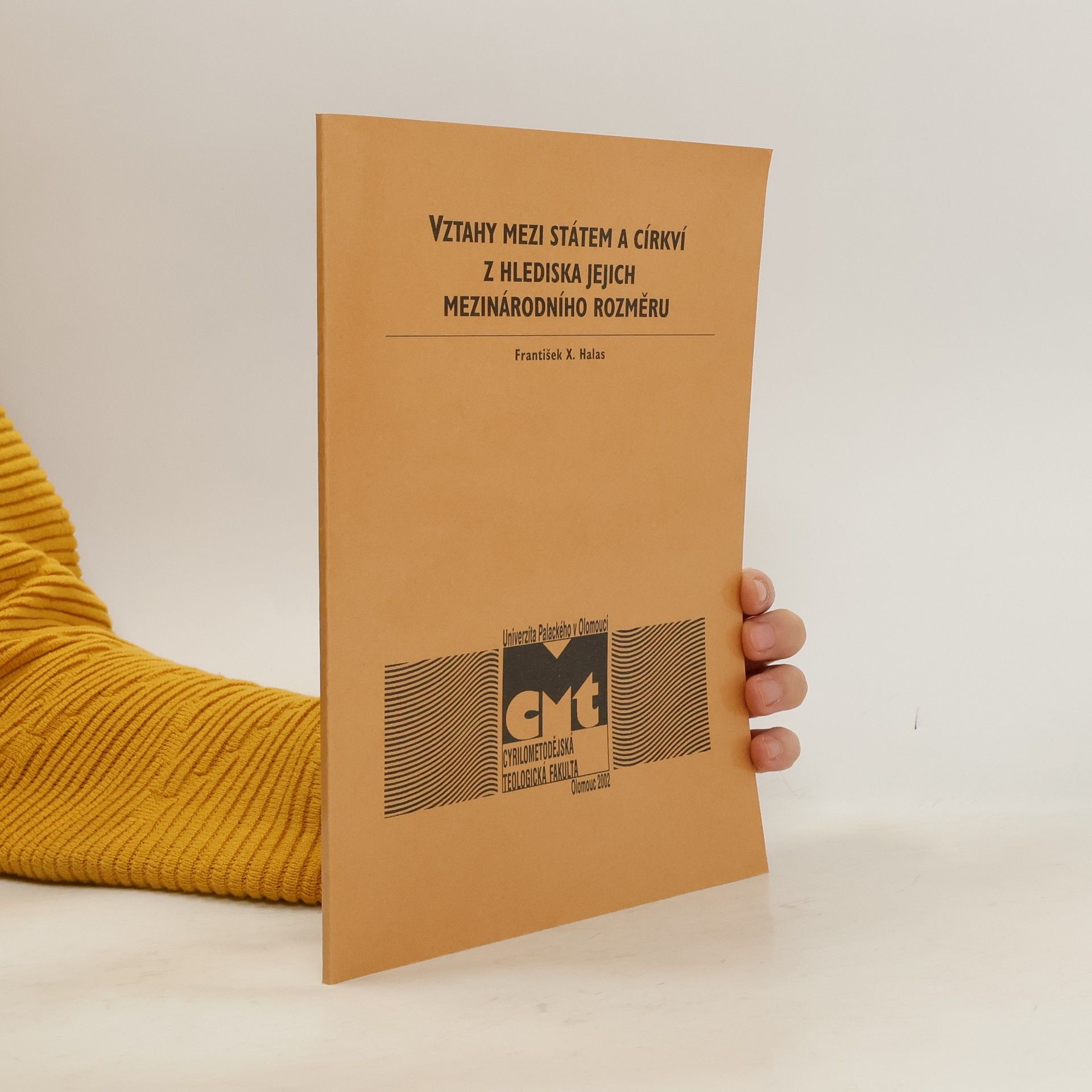 František Halas Vztahy mezi státem a církví z hlediska jejich mezinárodního rozměru