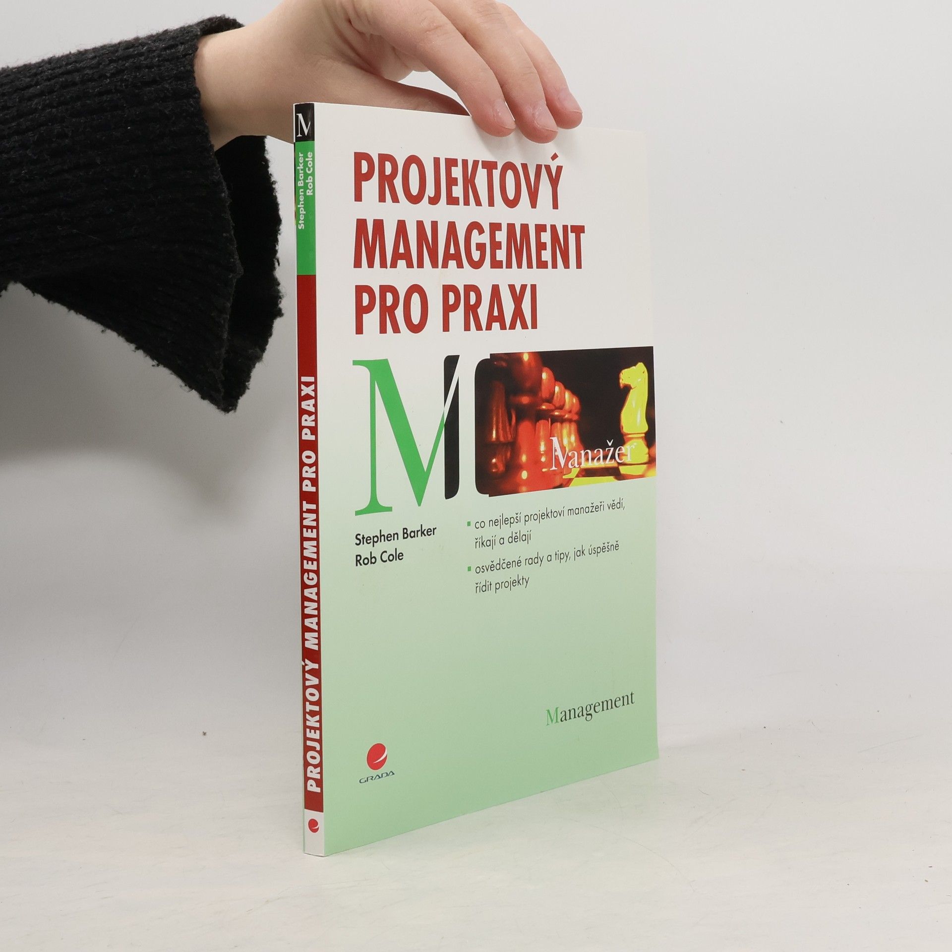 Stephen Barker Projektový management pro praxi