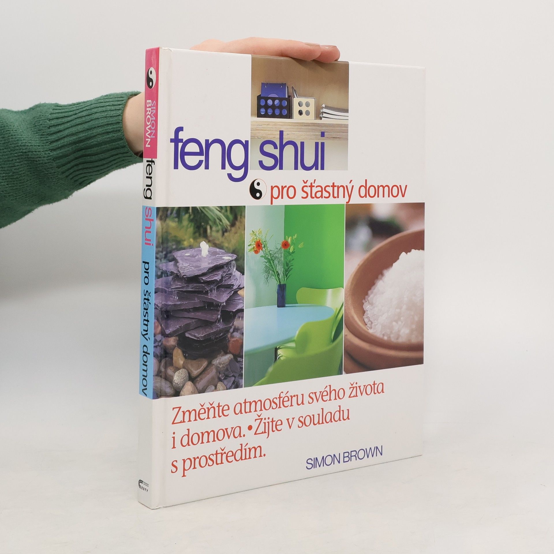 Simon Brown Feng shui pro šťastný domov