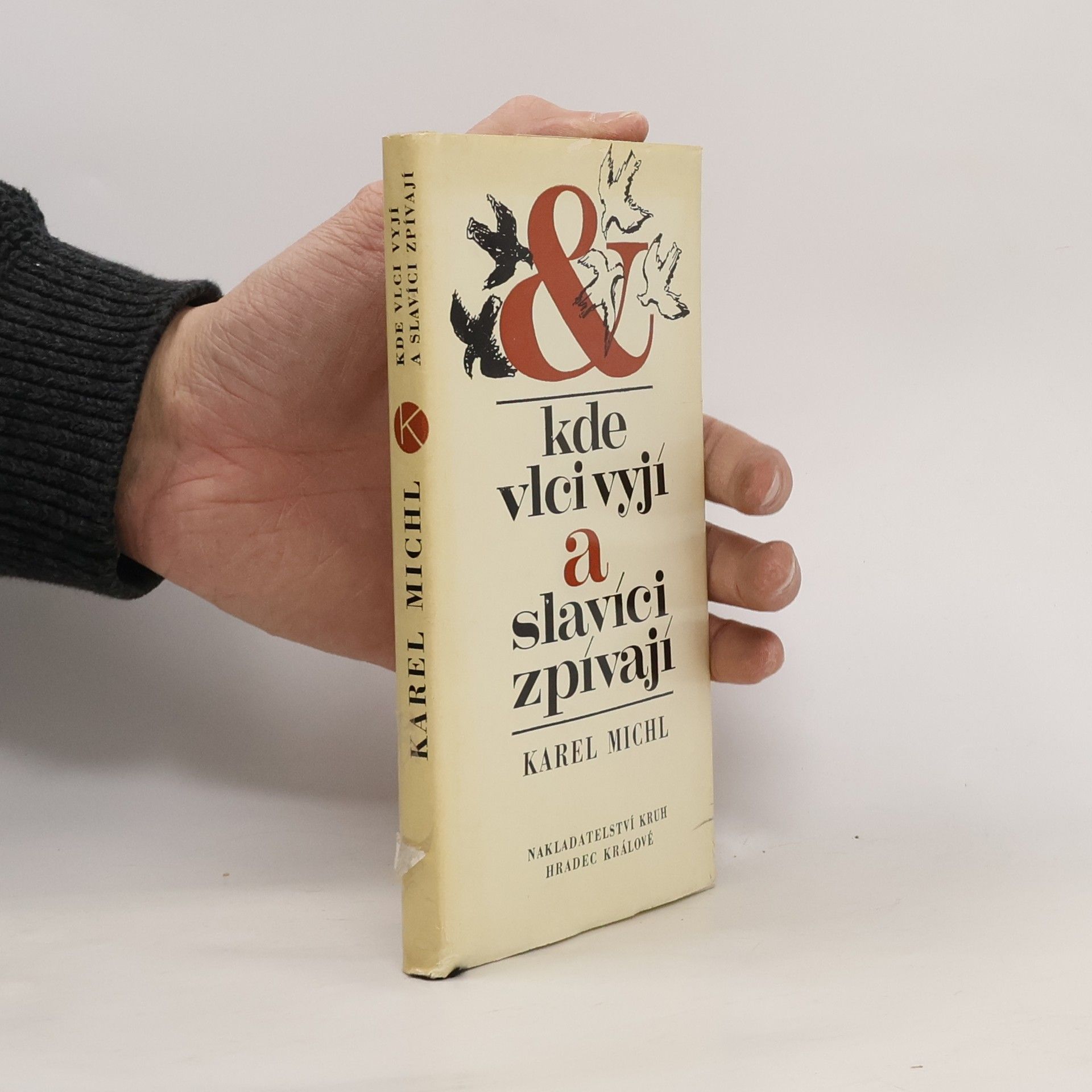 Karel Michal Kde vlci vyjí a slavíci zpívají