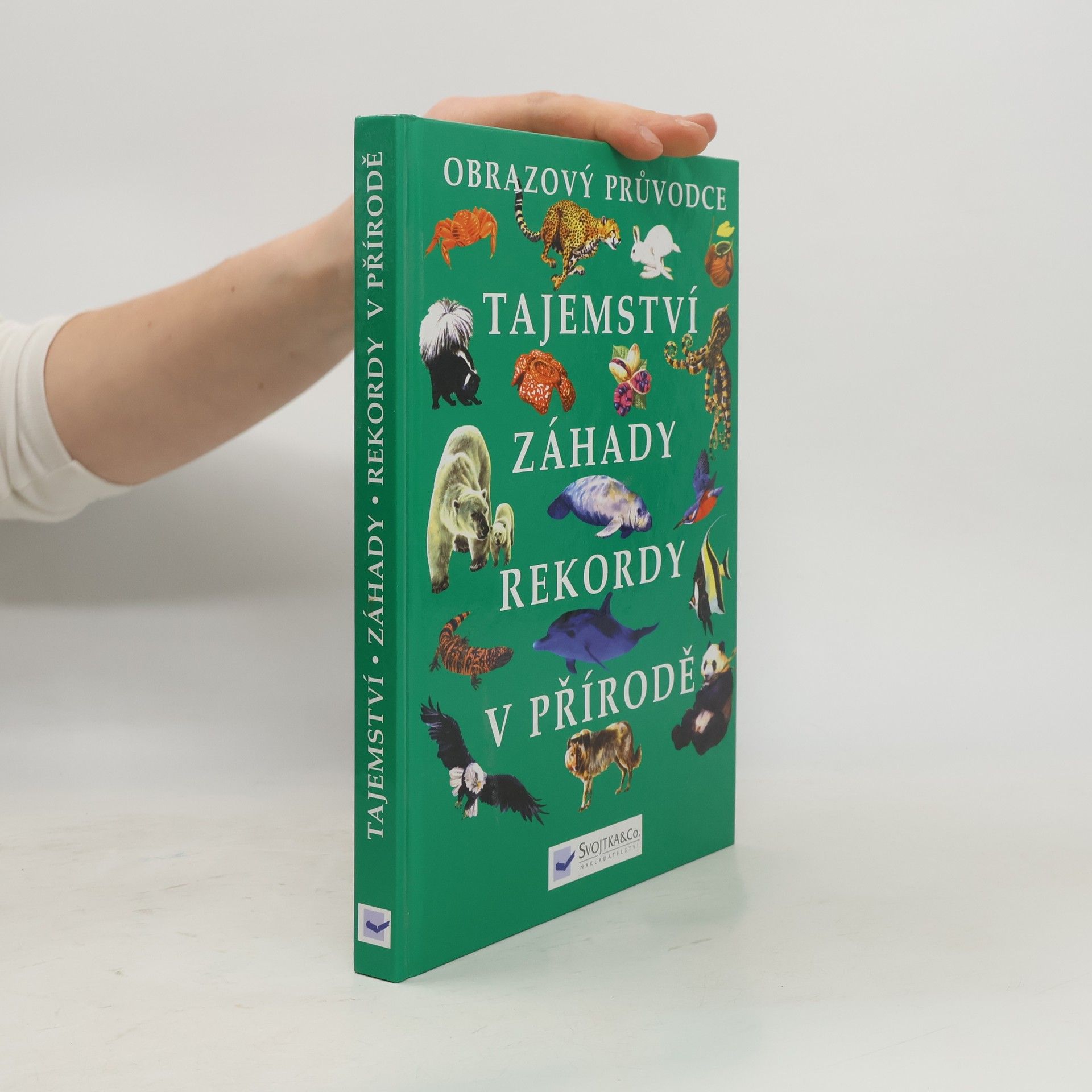 Kolektiv autorů Tajemství, záhady, rekordy v přírodě
