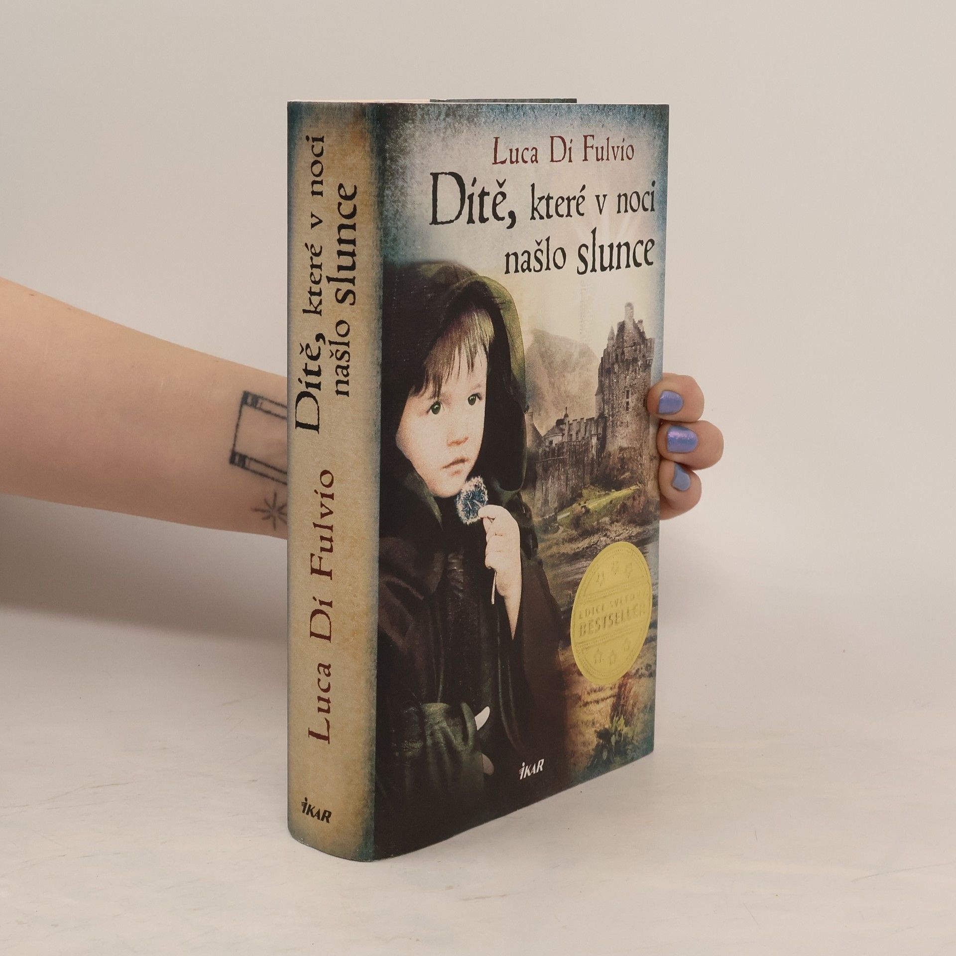 Luca Di Fulvio Dítě, které v noci našlo slunce
