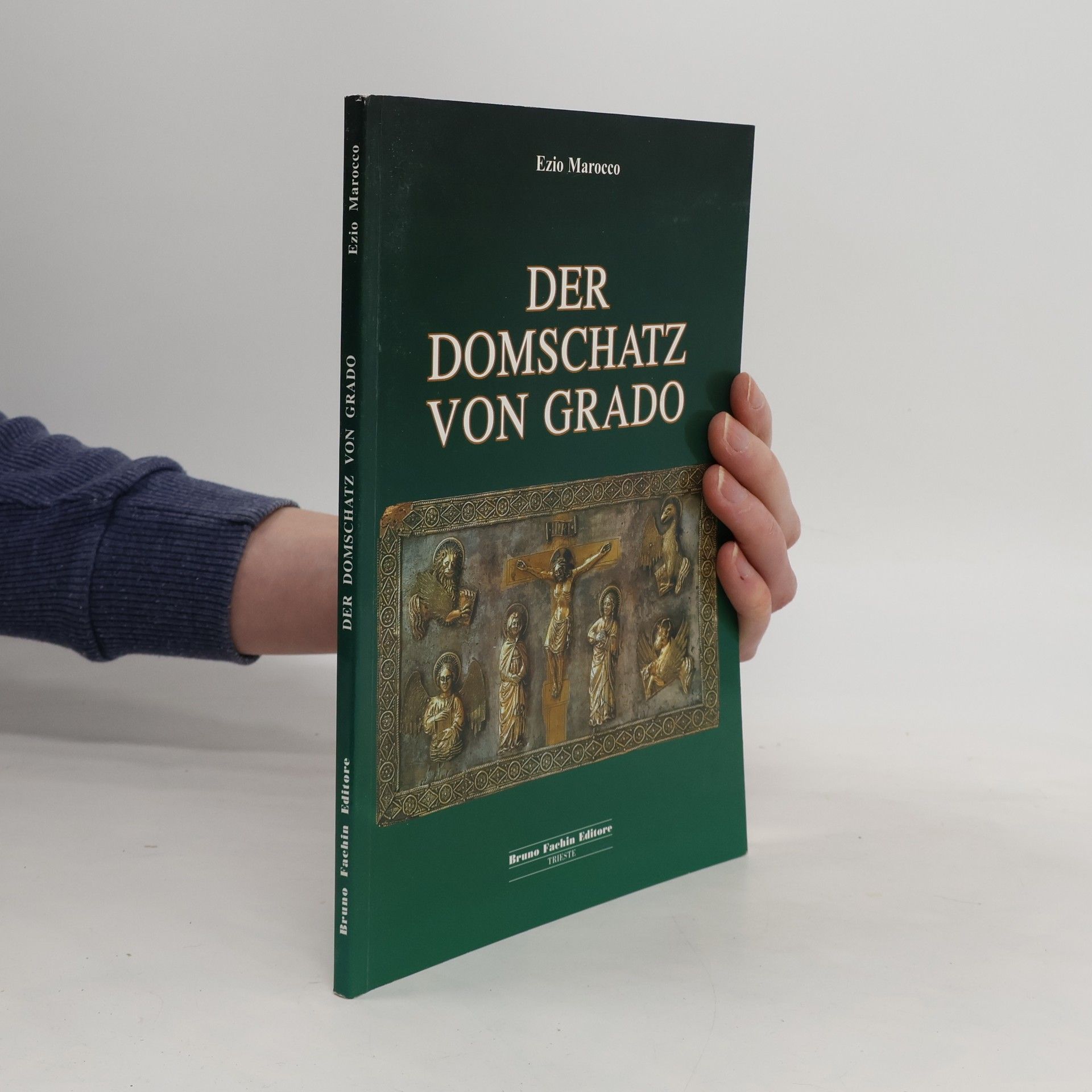 Ezio Marocco Der Domschatz von Grado
