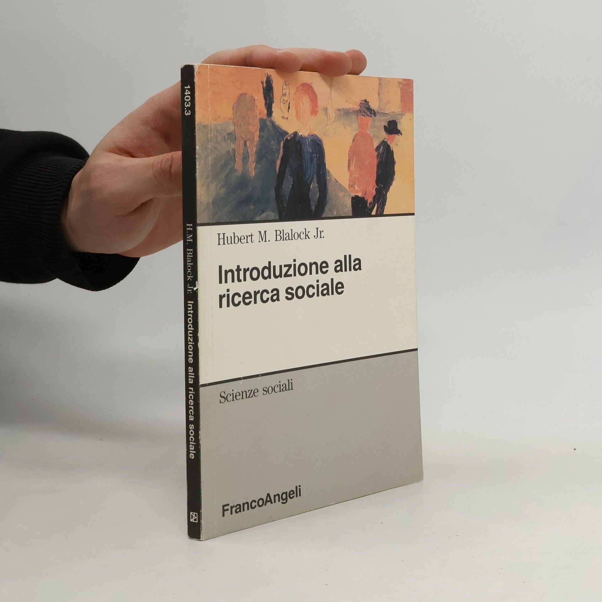 Hubert M. Blalock Jr. Scienze sociali: Introduzione alla ricerca sociale