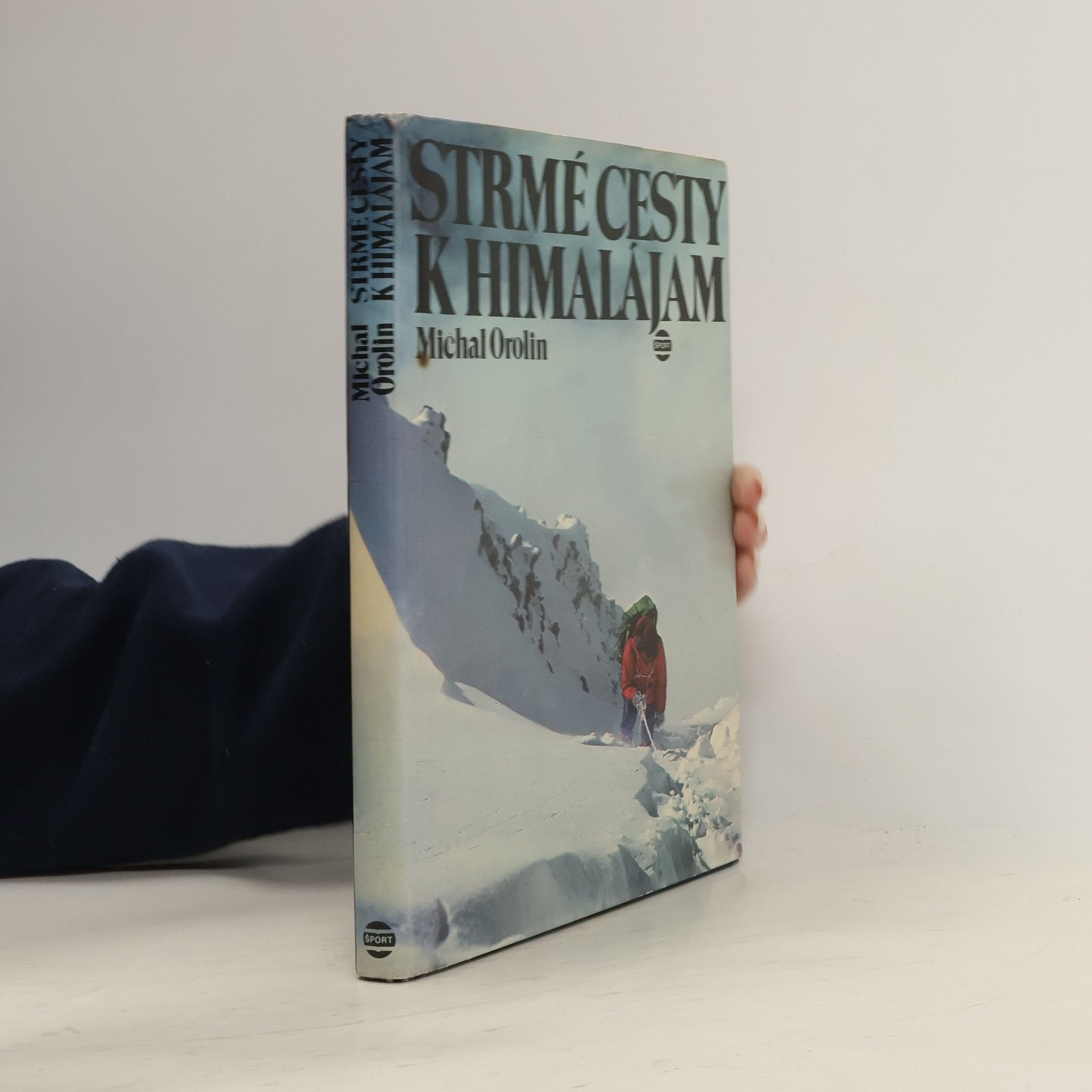 Michal Orolin Staré cesty k Himalájam