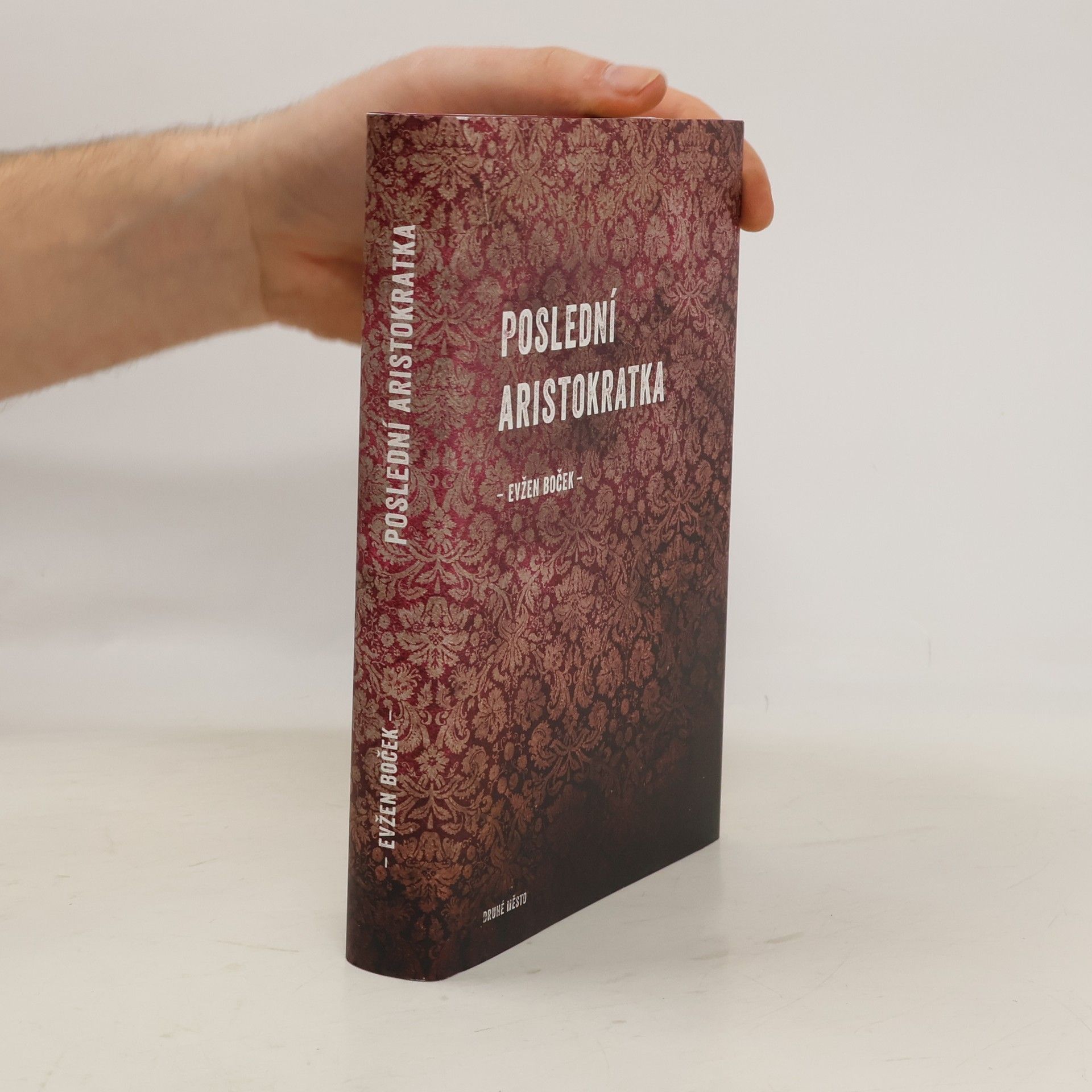 Evžen Boček Poslední aristokratka