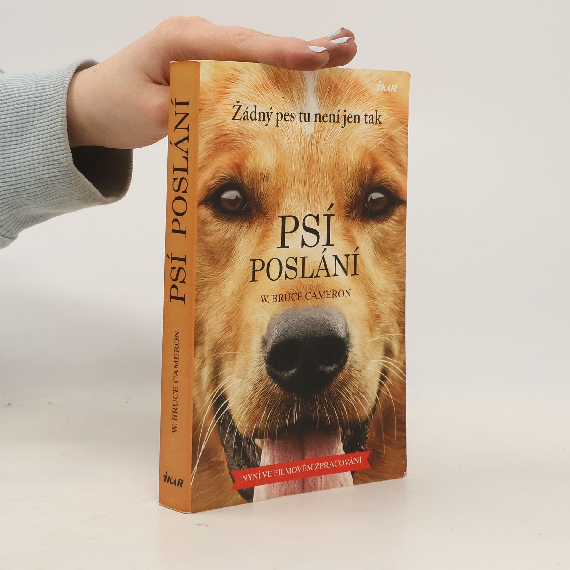 W. Bruce Cameron Psí poslání