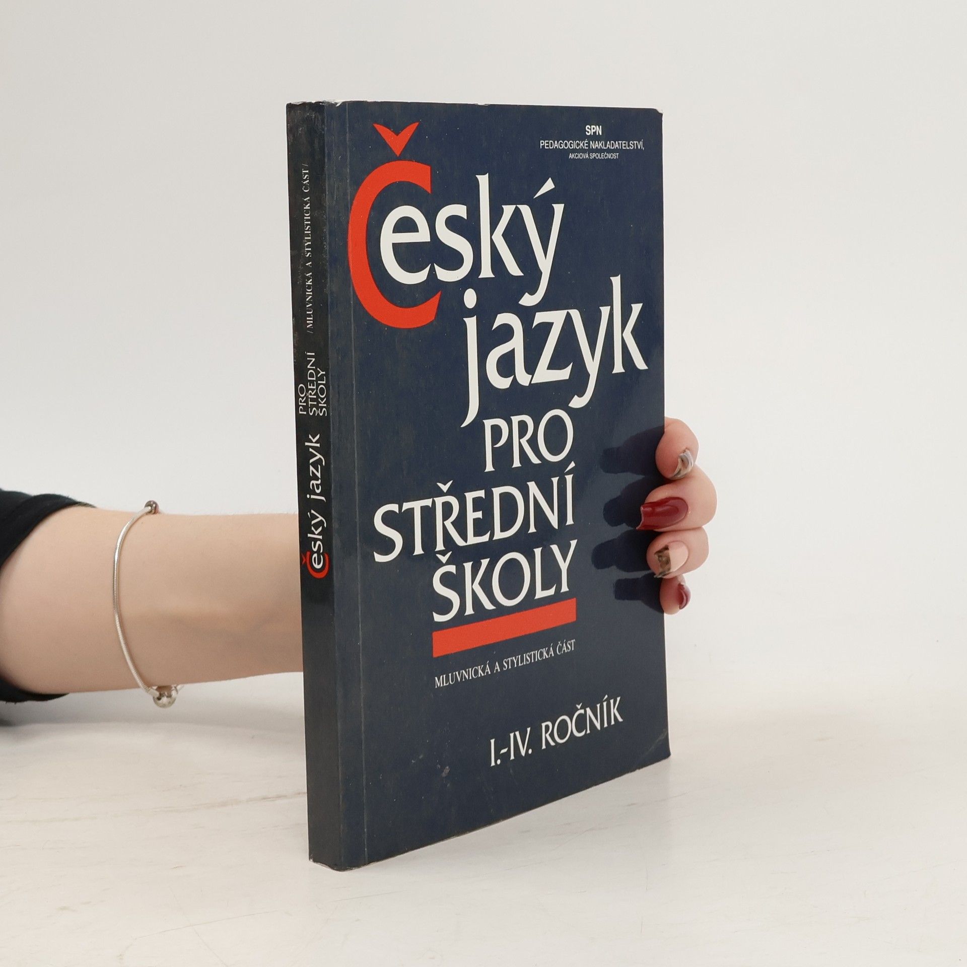 Kolektív autorov Český jazyk pro střední školy I.-IV. ročník