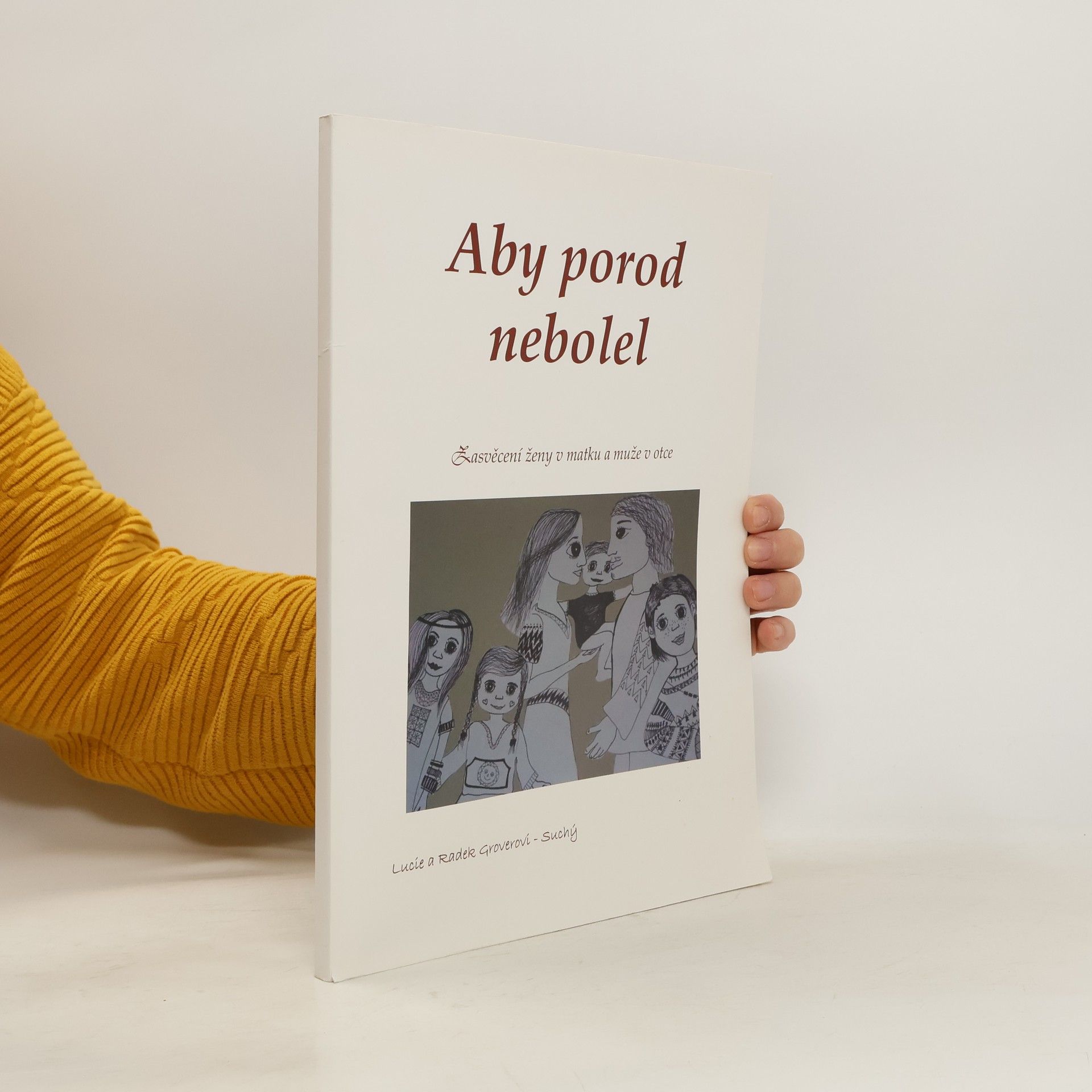 Aby porod nebolel. Zasvěcení ženy v matku a muže v otce